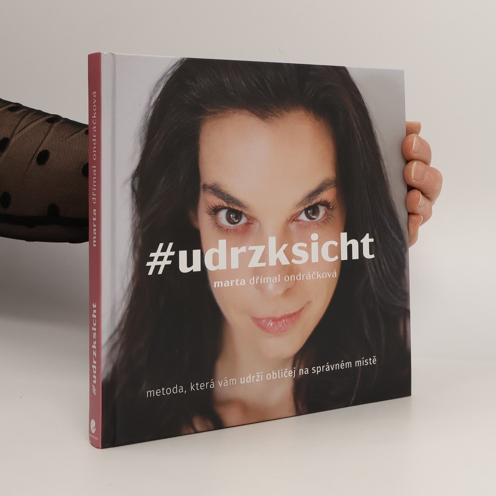 Marta Dřímal Ondráčková #udrzksicht: Metoda, která vám udrží obličej na správném místě