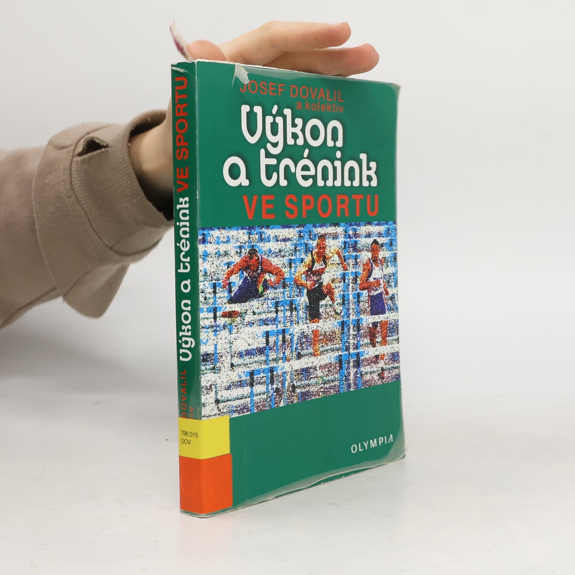 Josef Dovalil Výkon a trénink ve sportu