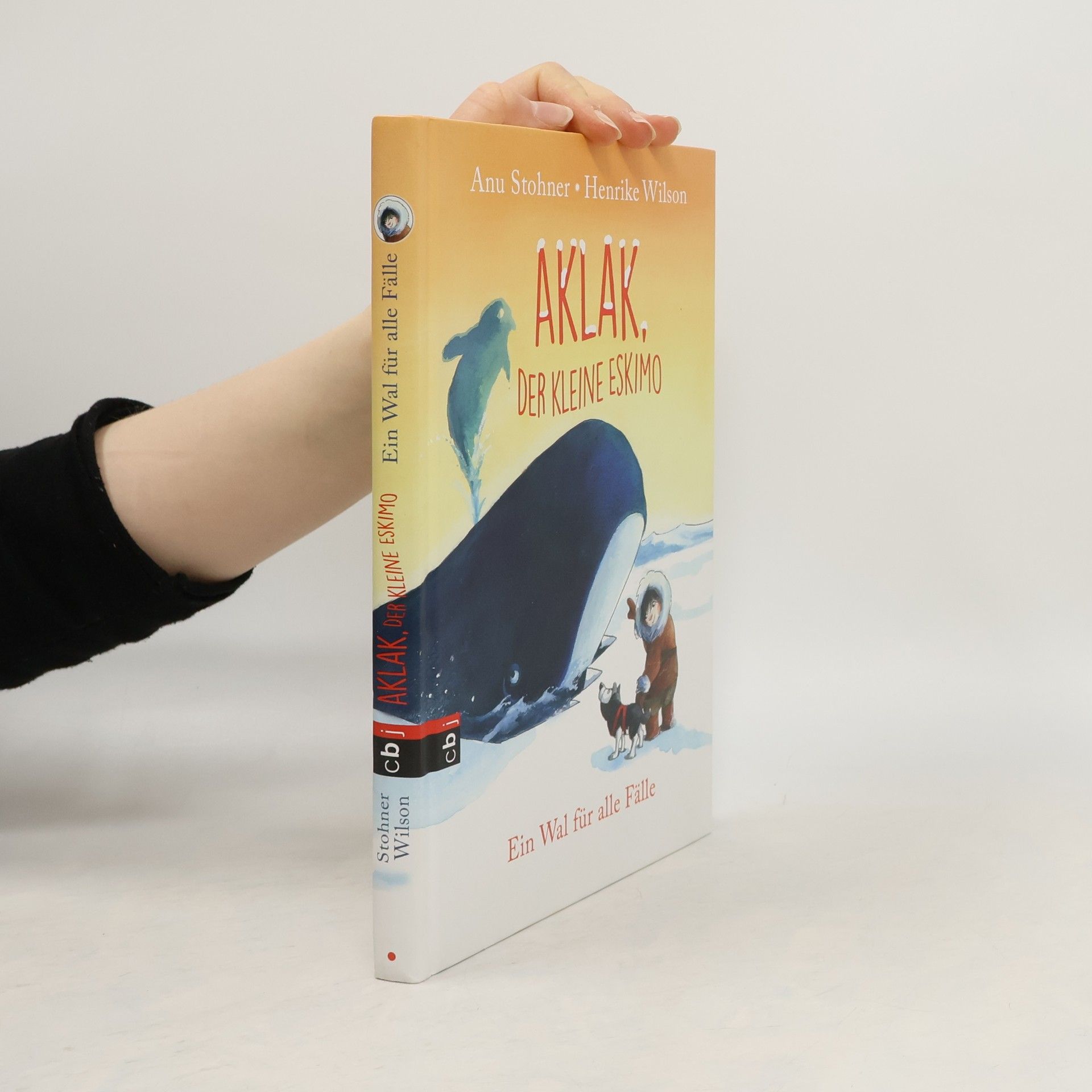 Anu Stohner Aklak, der kleine Eskimo - ein Wal für alle Fälle