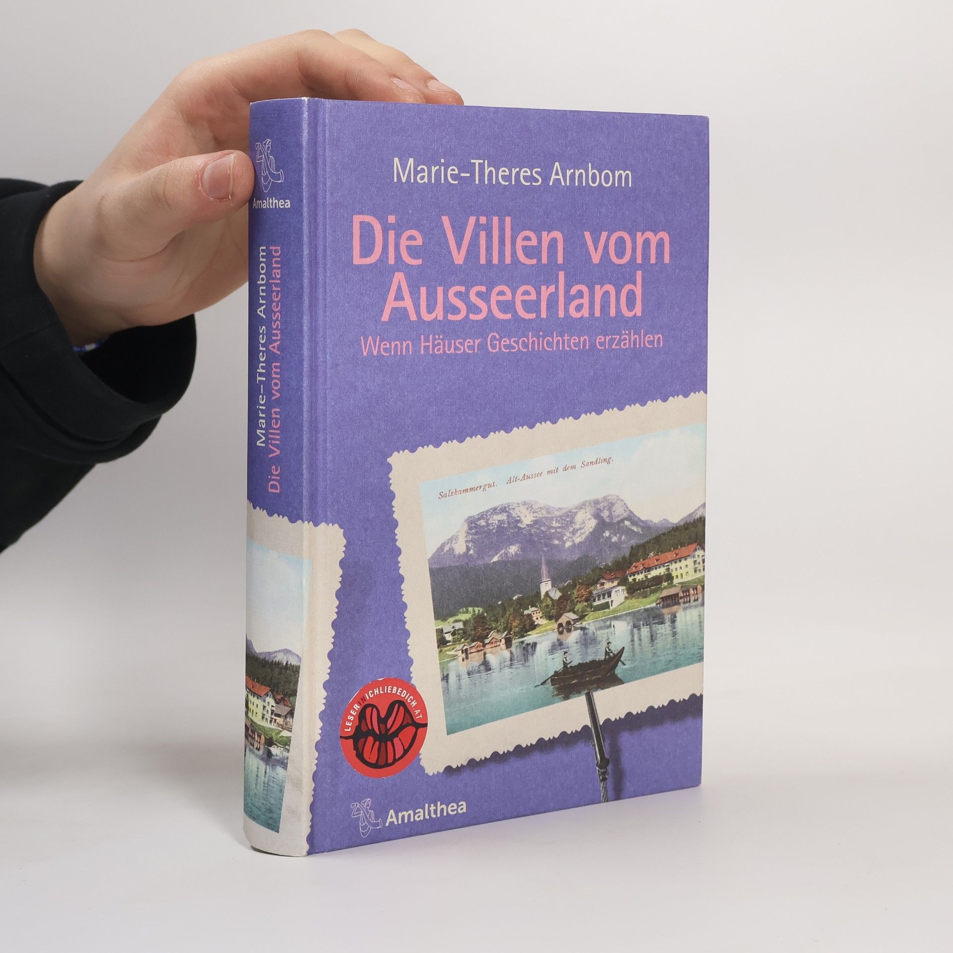 Marie-Theres Arnbom Die Villen vom Ausseerland