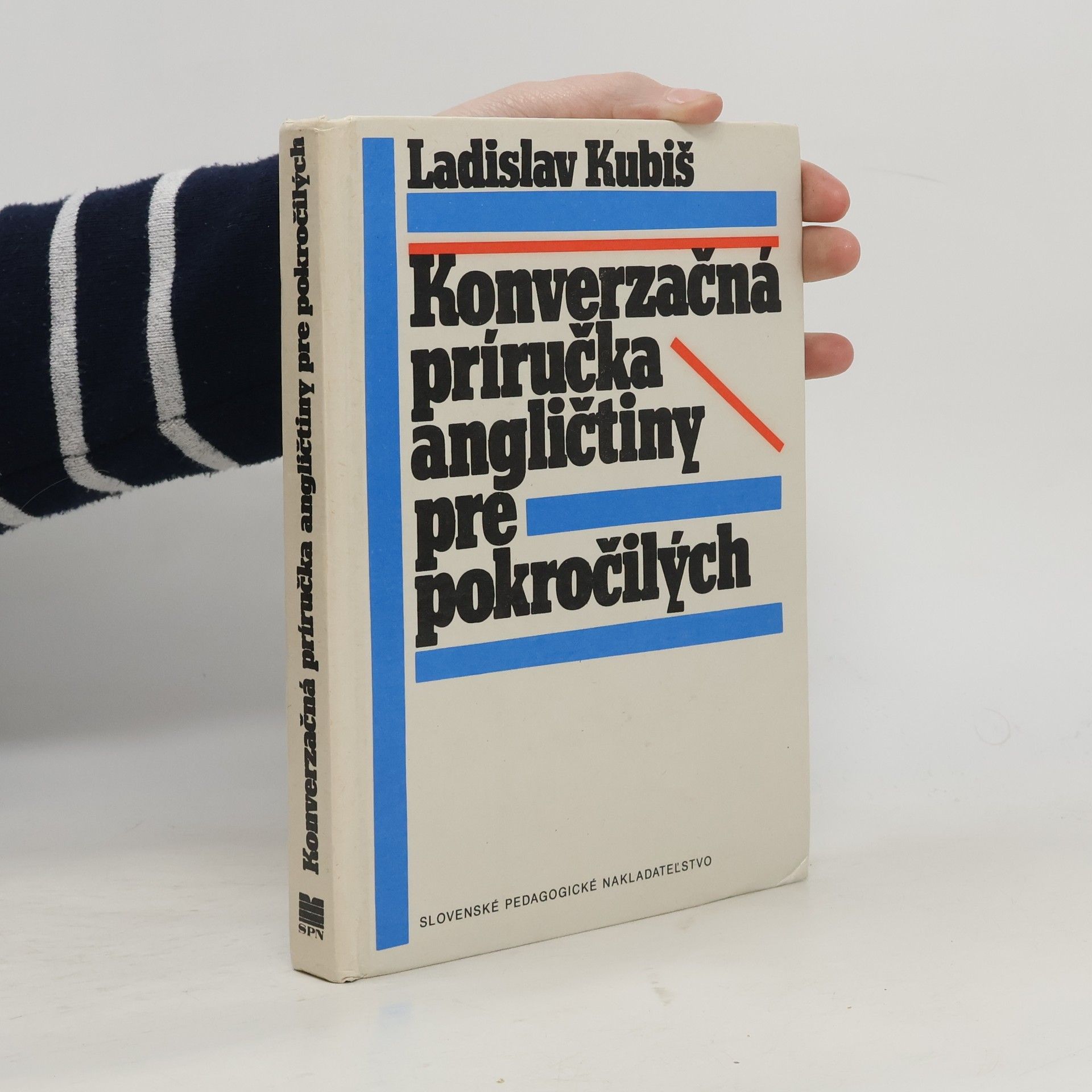 Ladislav Kubiš Konverzačná príručka Angličtiny pre pokročilých