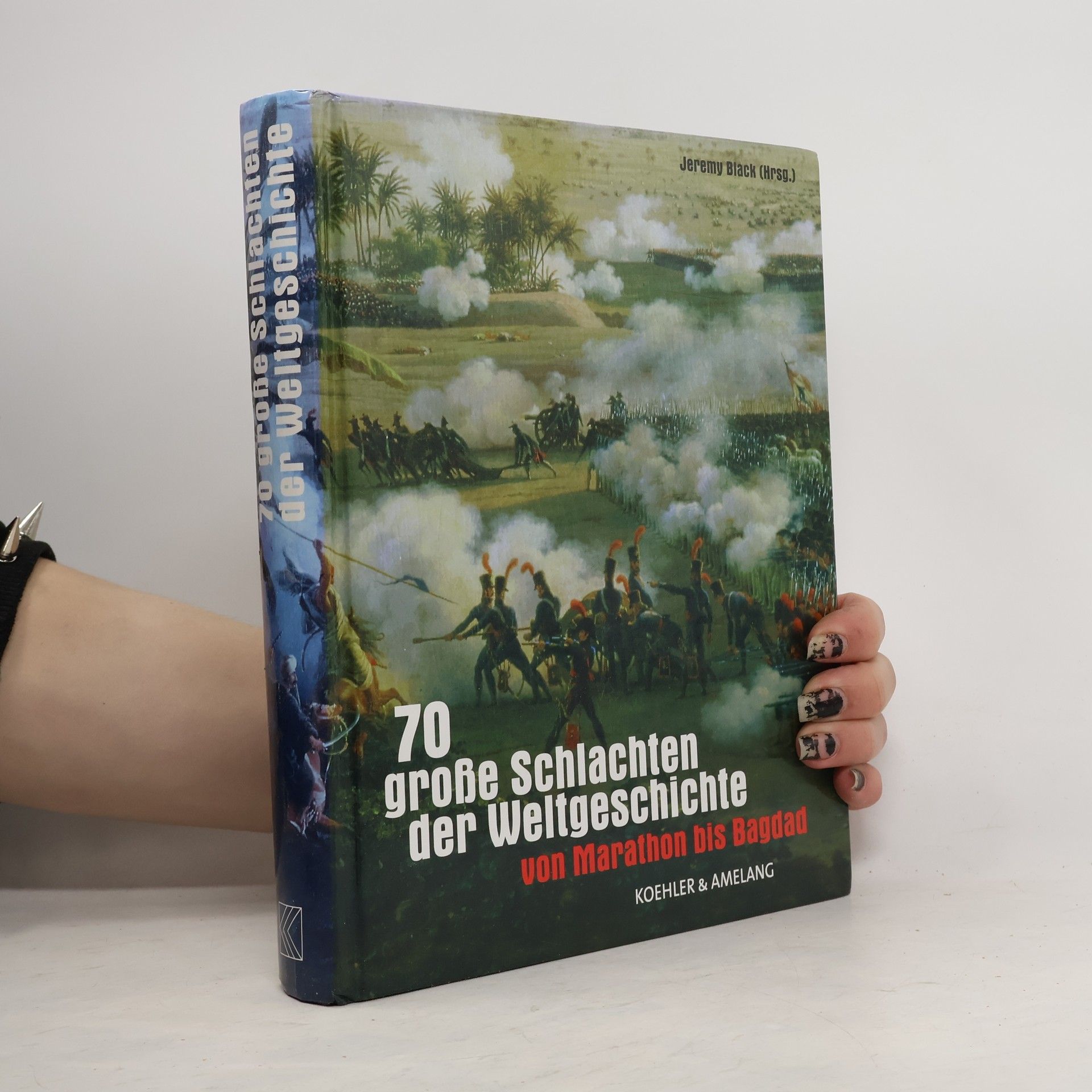 Jeremy Black 70 große Schlachten der Weltgeschichte