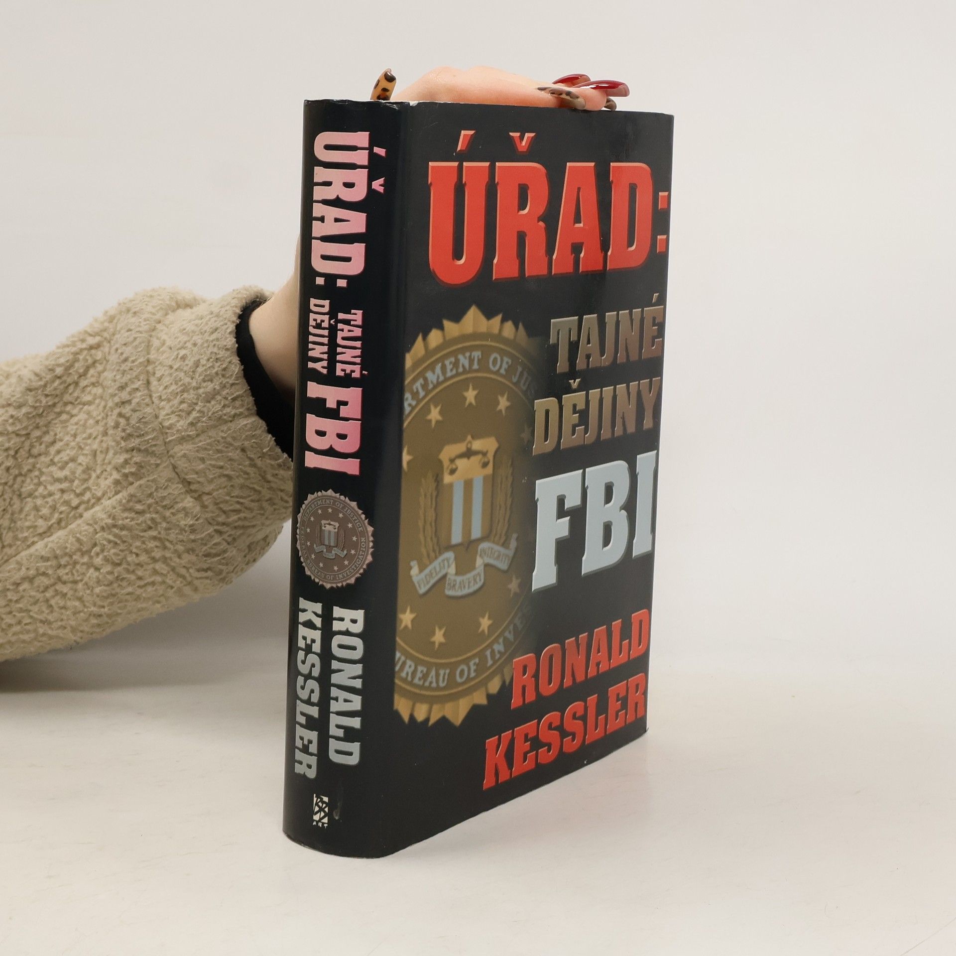 Ronald Kessler Úřad: tajné dějiny FBI