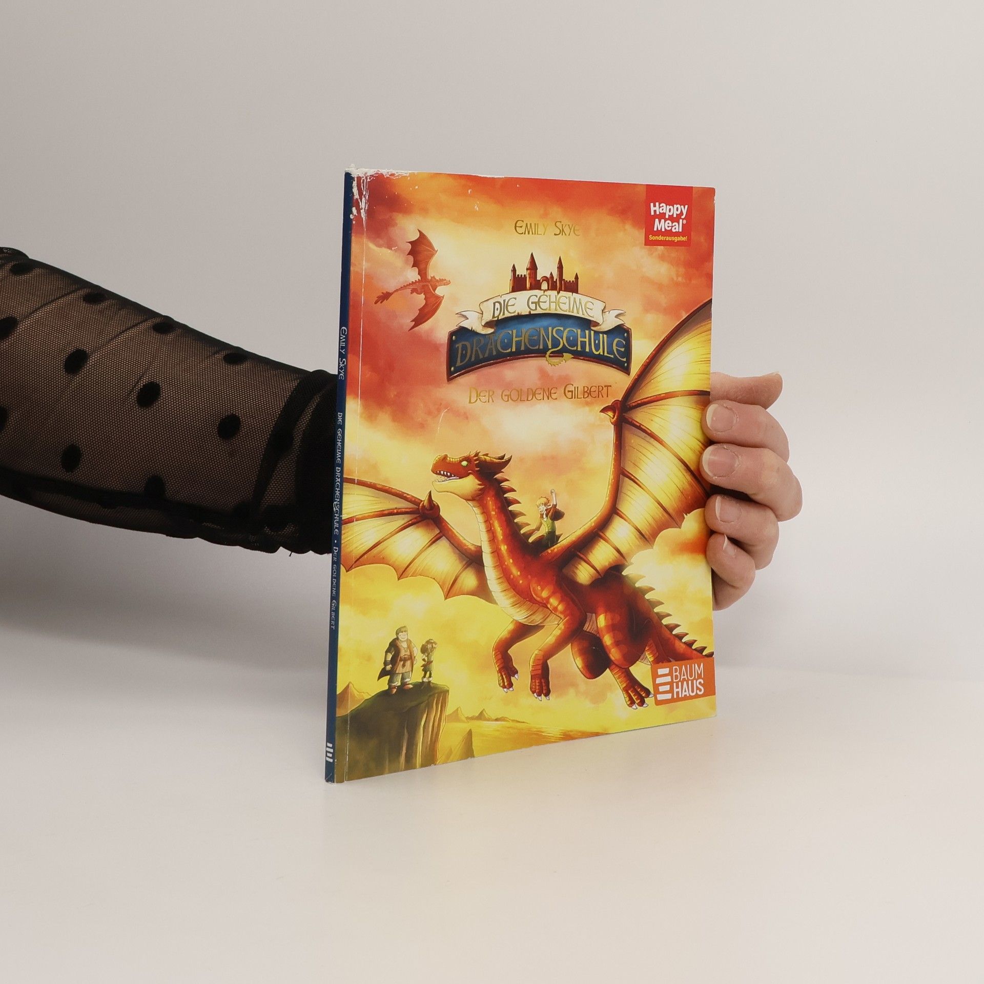 Emily Skye Die geheime Drachenschule. Der goldene Gilbert