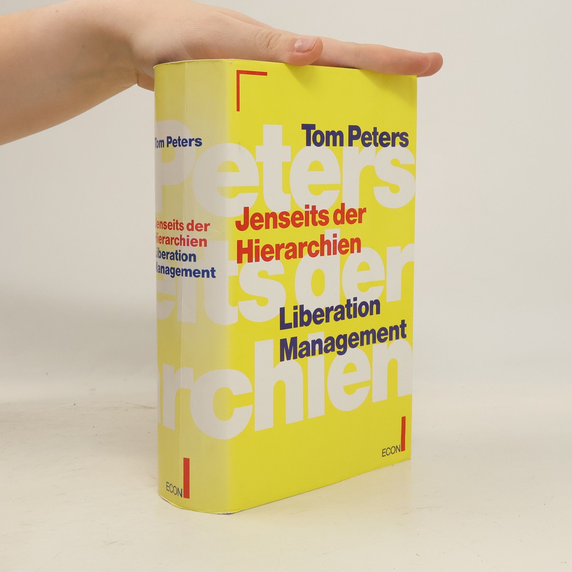 Tom Peters Jenseits der Hierarchien, Liberation, Management