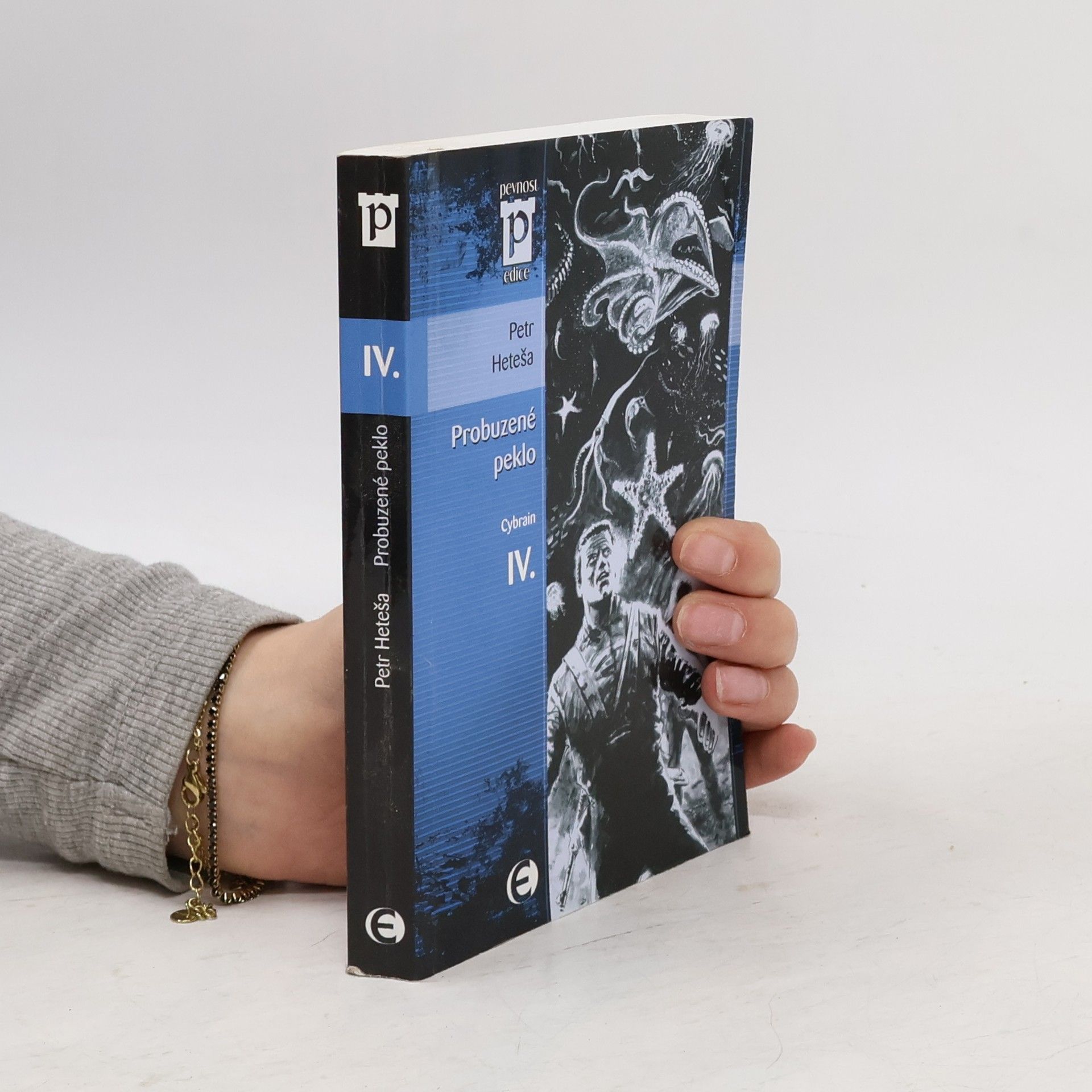 Petr Heteša Probuzené peklo. Cybrain IV.
