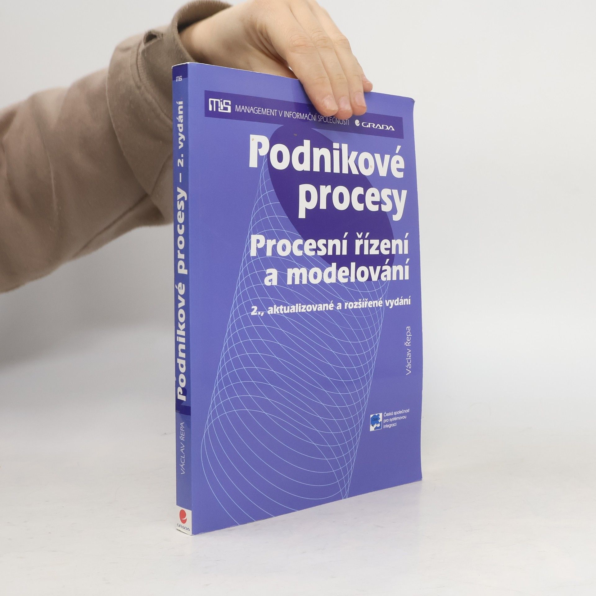 Václav Řepa Podnikové procesy: procesní řízení a modelování