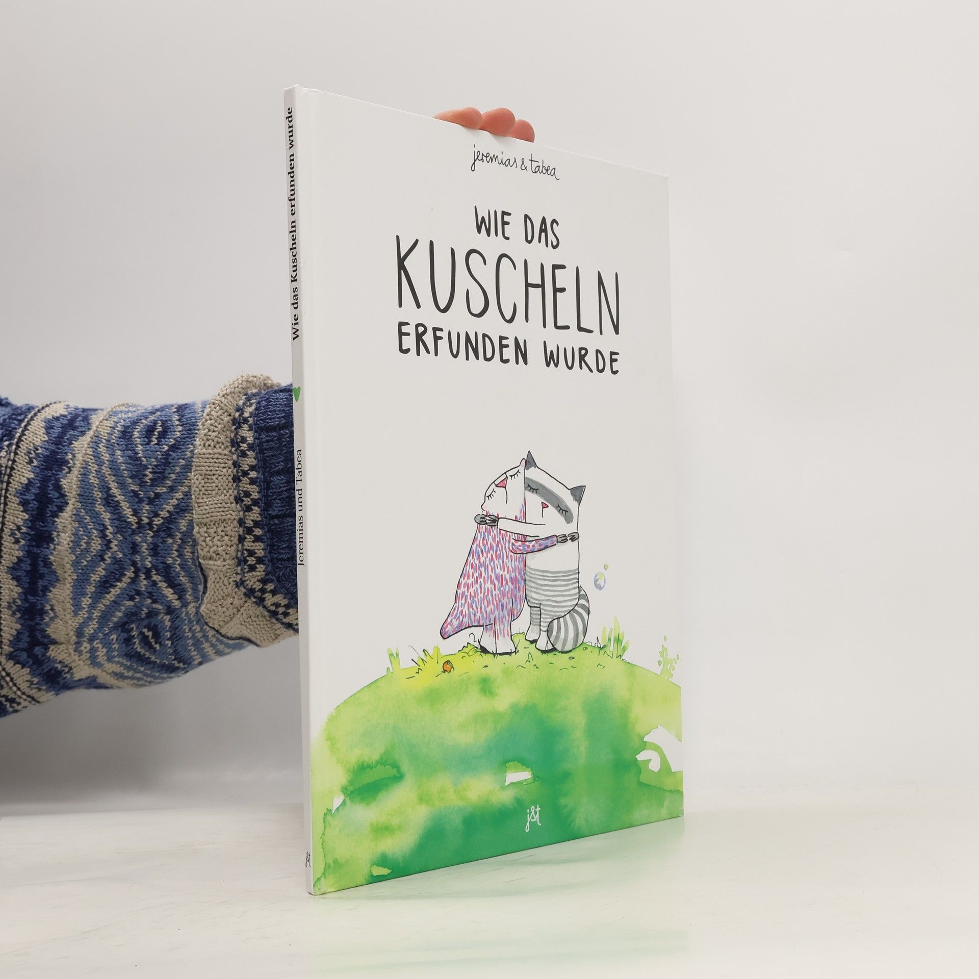 Jeremias Wie das Kuscheln erfunden wurde