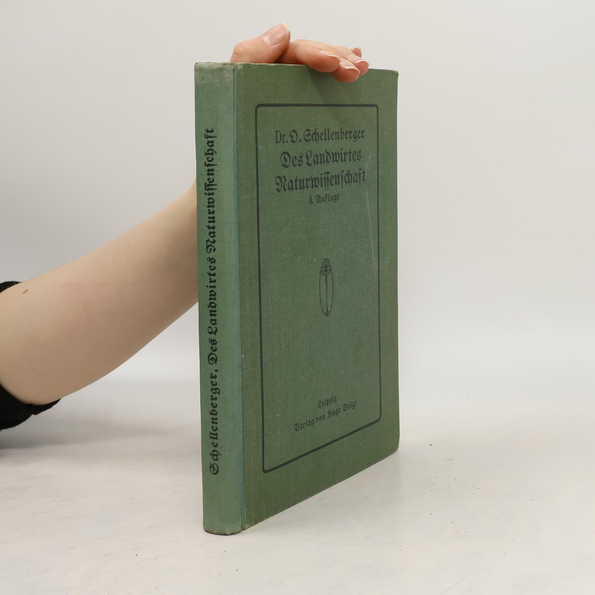 Oskar Schellenberger Des Landwirts Naturwissenschaft