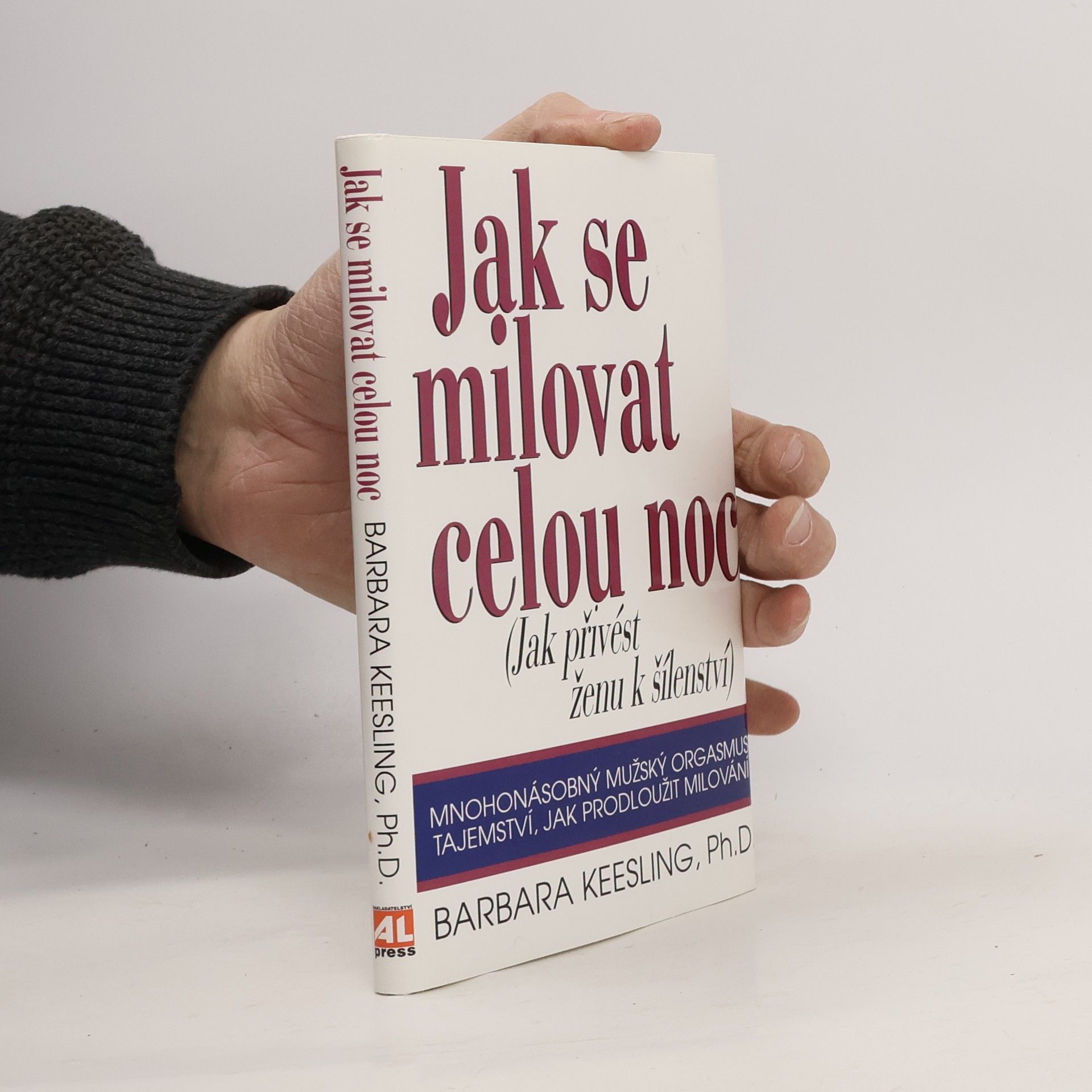 Barbara Keesling Jak se milovat celou noc