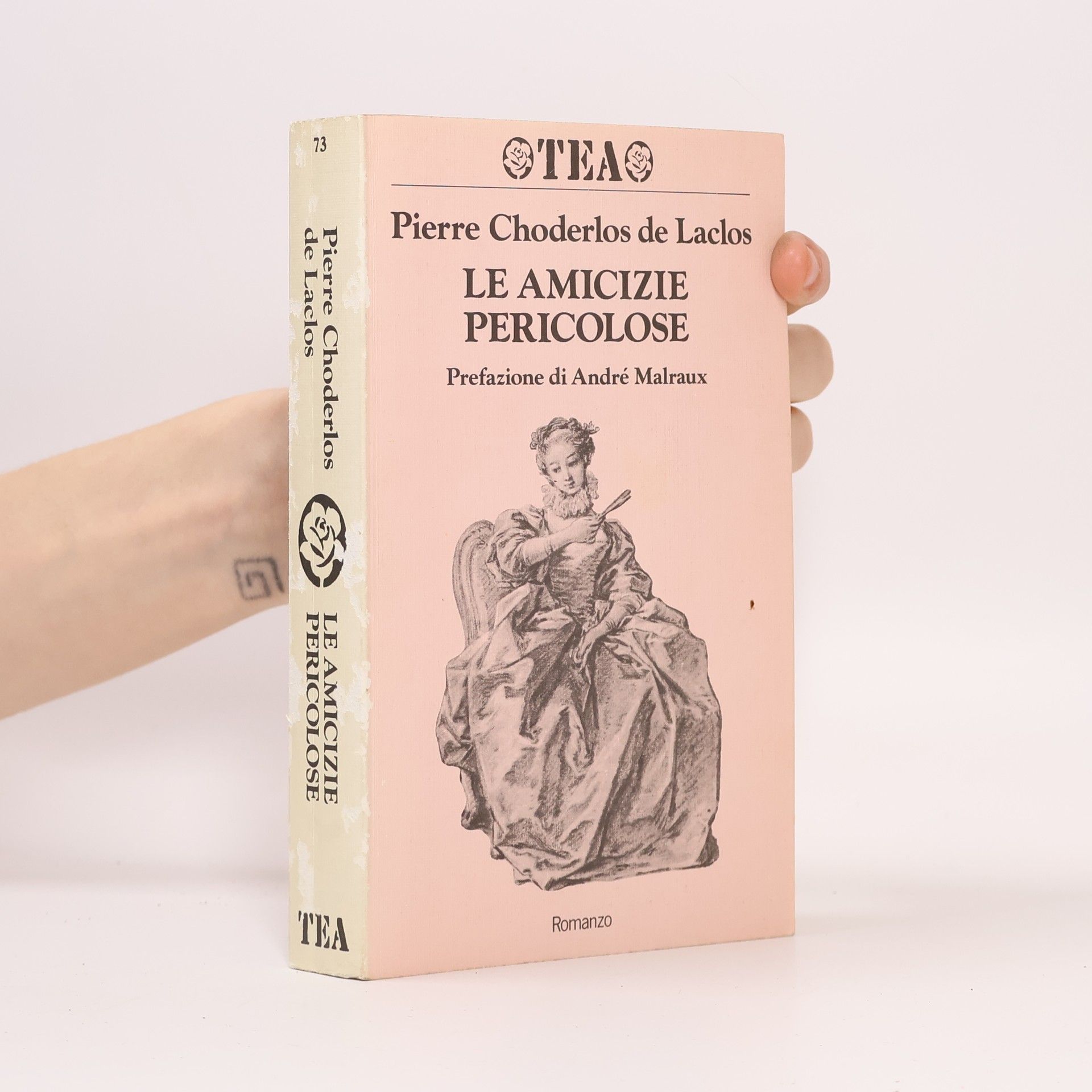 Pierre A. Fr. Choderlos De Laclos TEA: Le amicizie pericolose