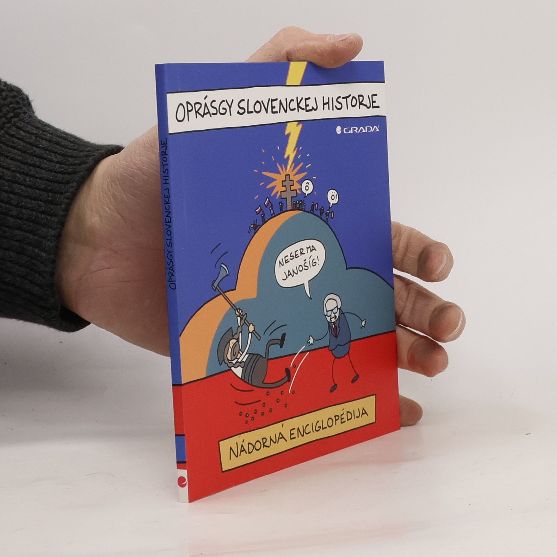 Jaz Oprásgy slovenckej historje – Nádorná enciglopédia