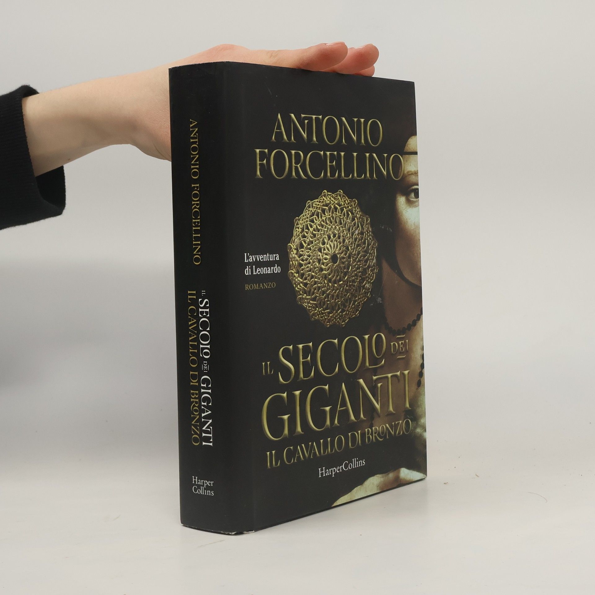 Antonio Forcellino Il cavallo di bronzo. Il secolo dei giganti