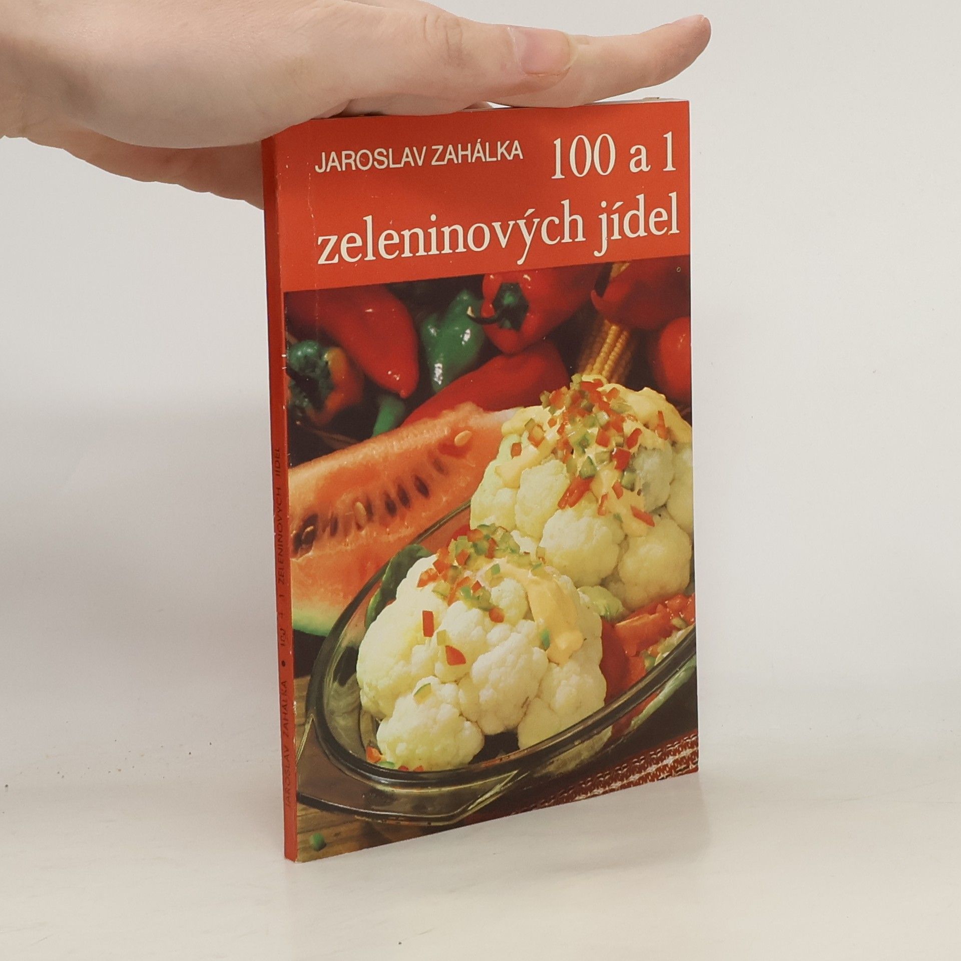 Jaroslav Zahálka 100 a 1 zeleninových jídel