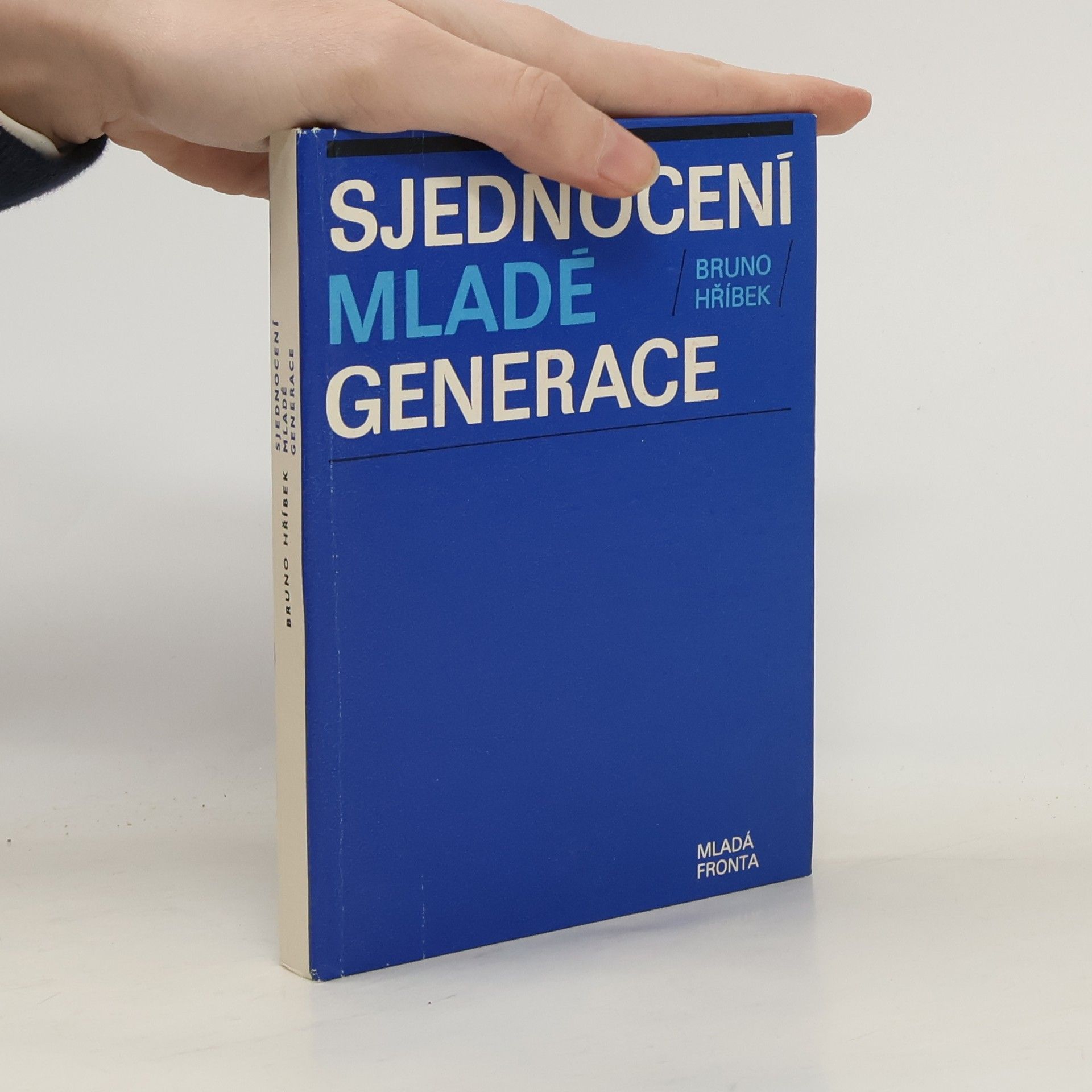 Bruno Hříbek Sjednocení mladé generace