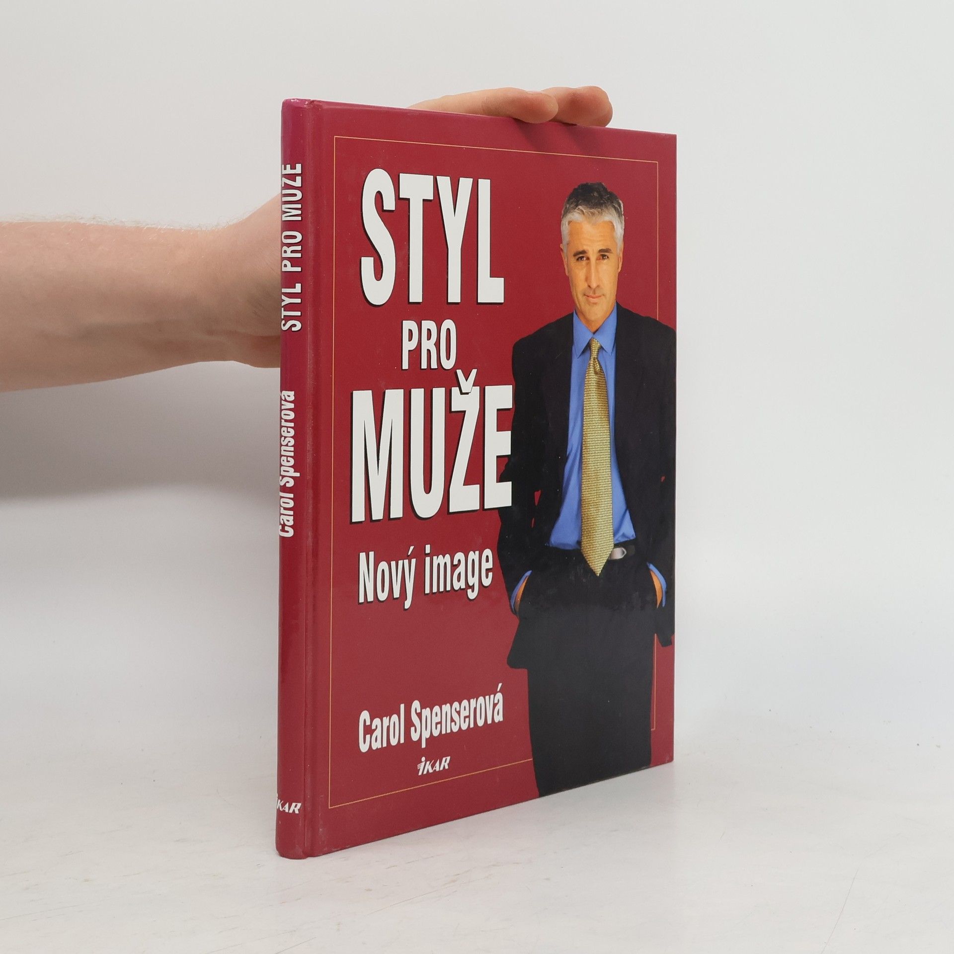 Carol Spenser Styl pro muže: Nový image