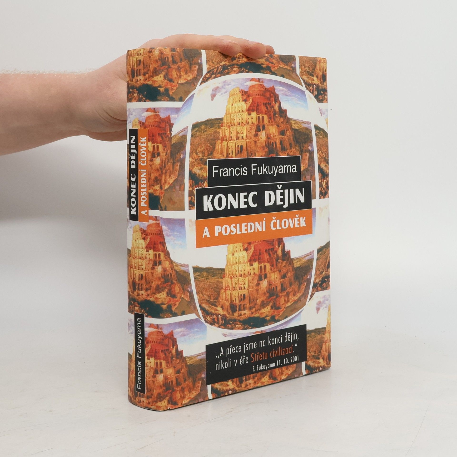 Francis Fukuyama Konec dějin a poslední člověk