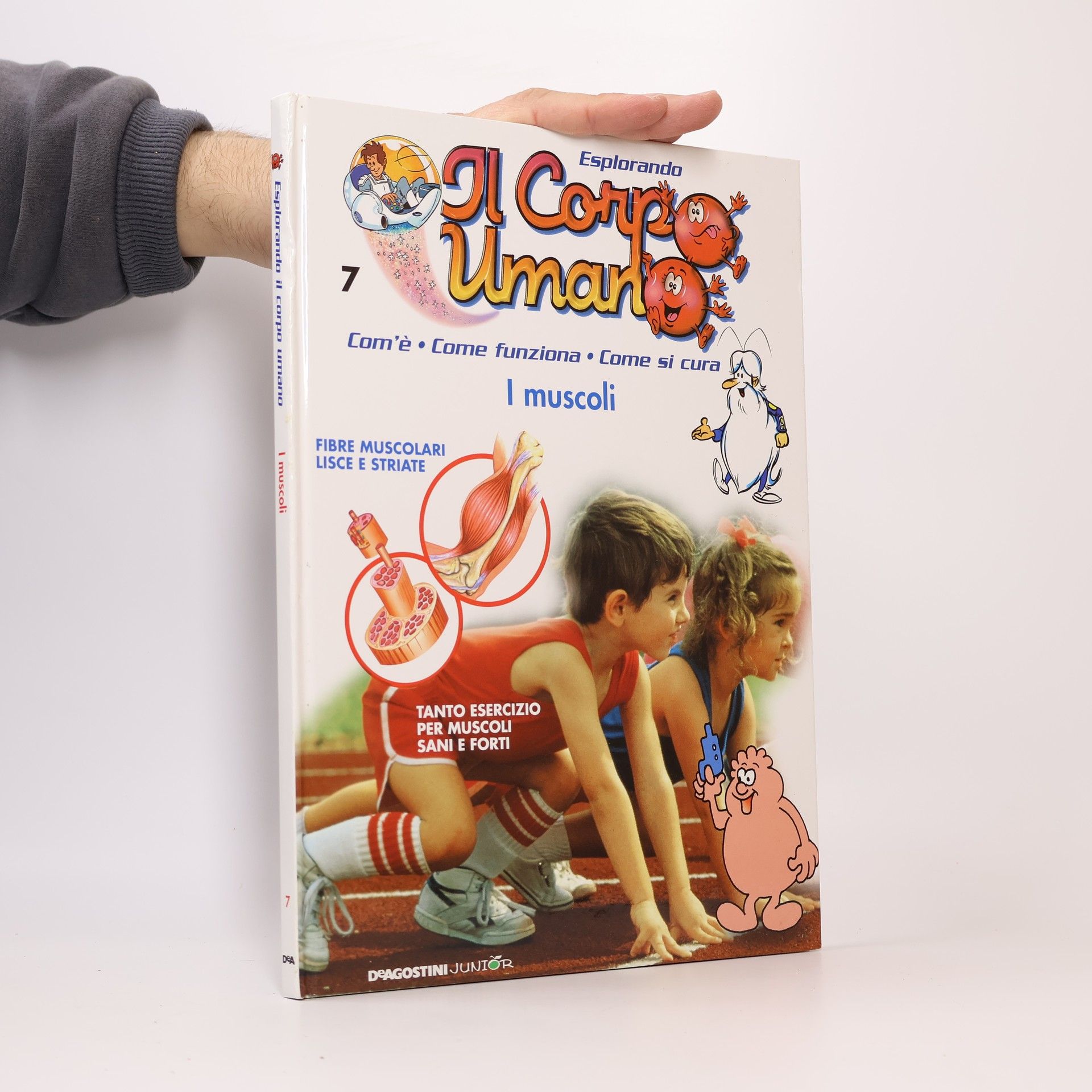 Kolektiv autorů Esplorando Il Corpo Umano 7. I muscoli