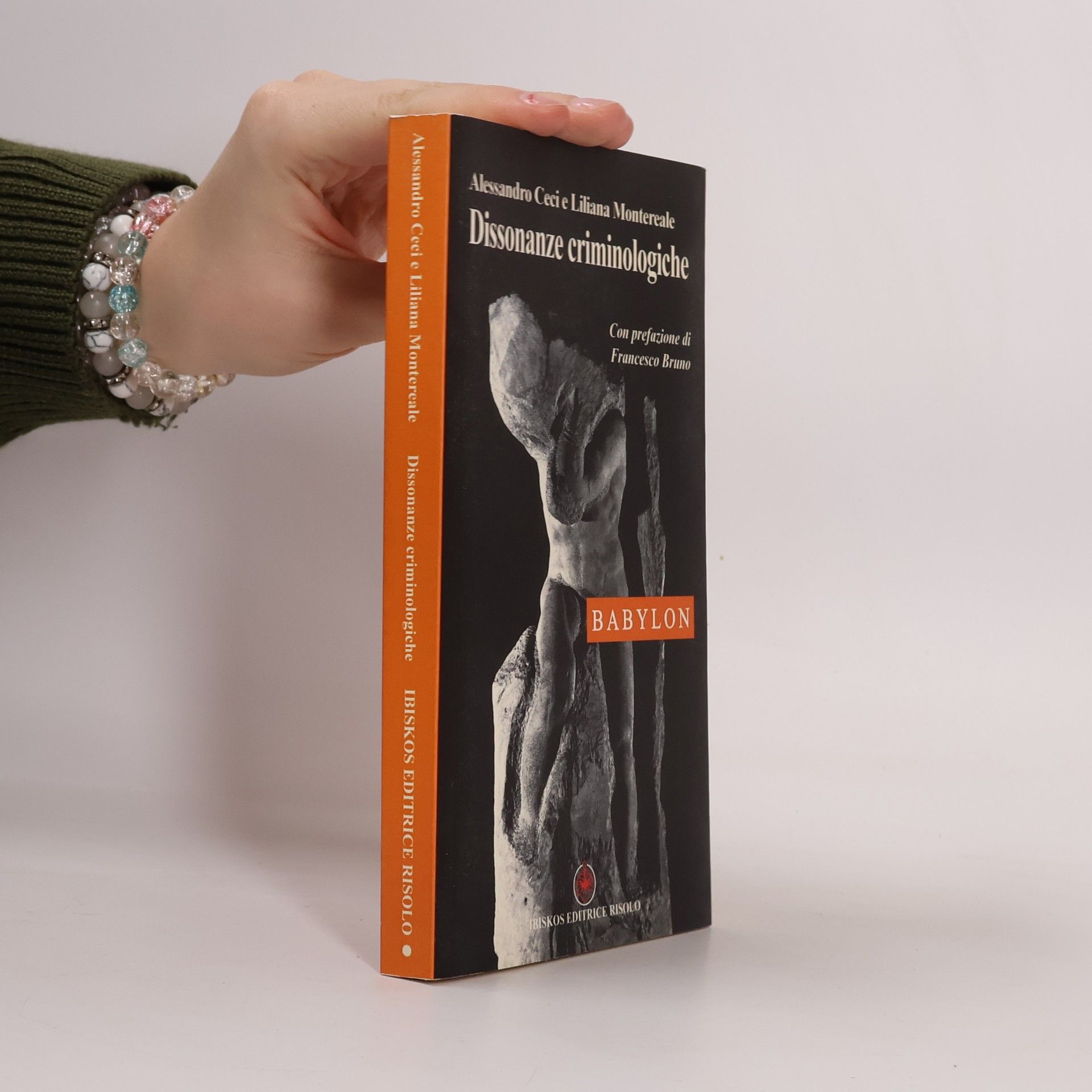 Babylon: Dissonanze criminologiche