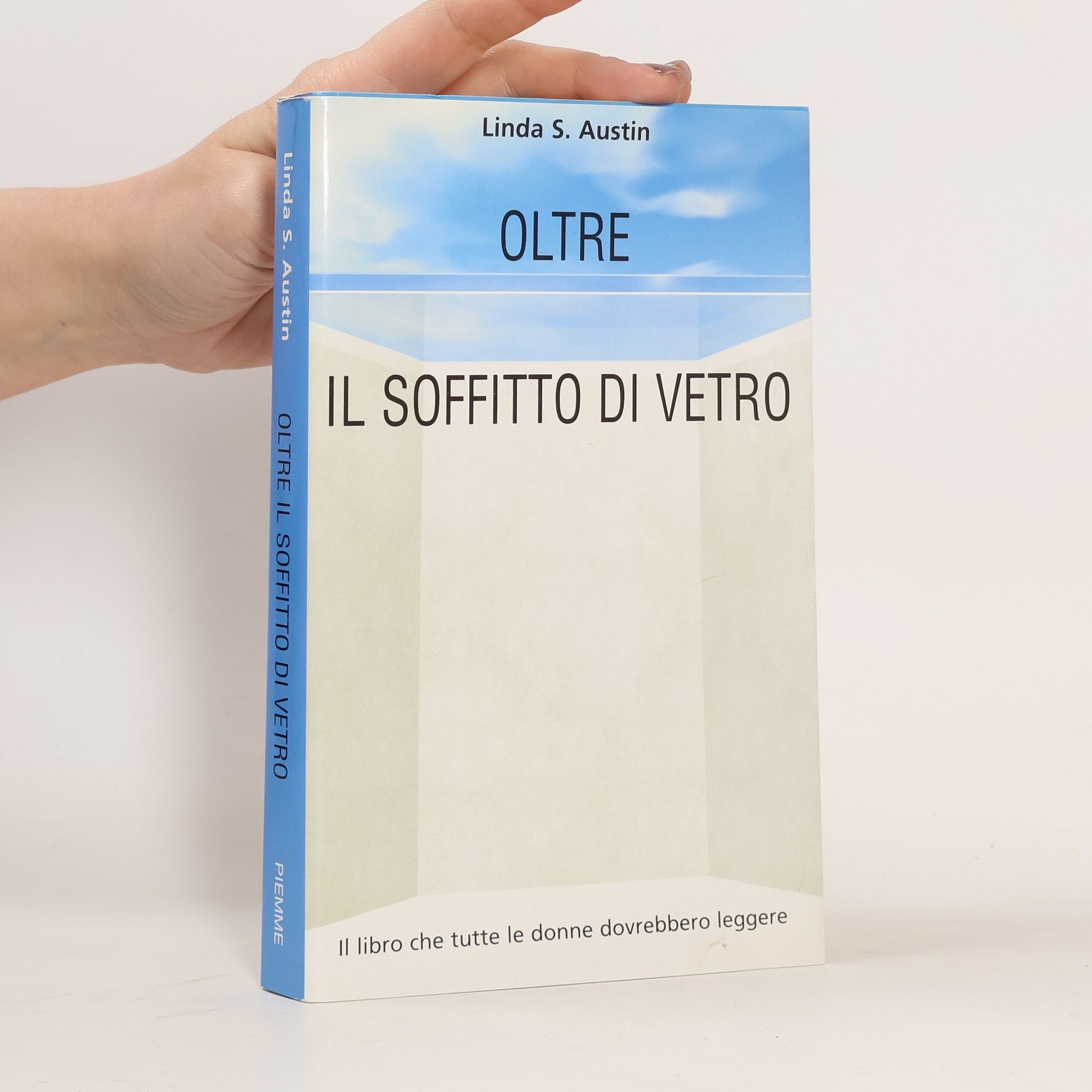 Linda S. Austin Oltre il soffitto di vetro