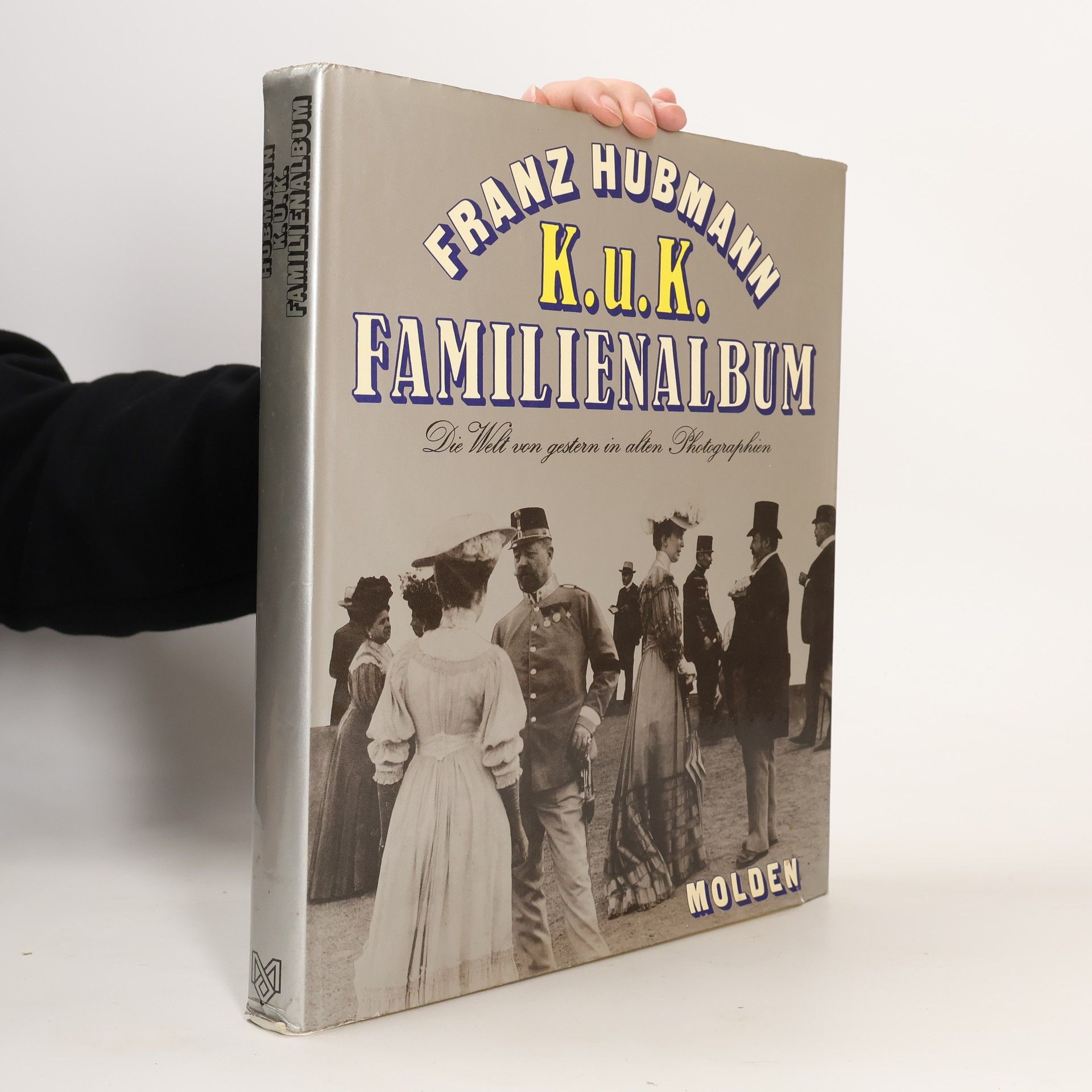 Franz Hubmann K.U.K. Familienalbum