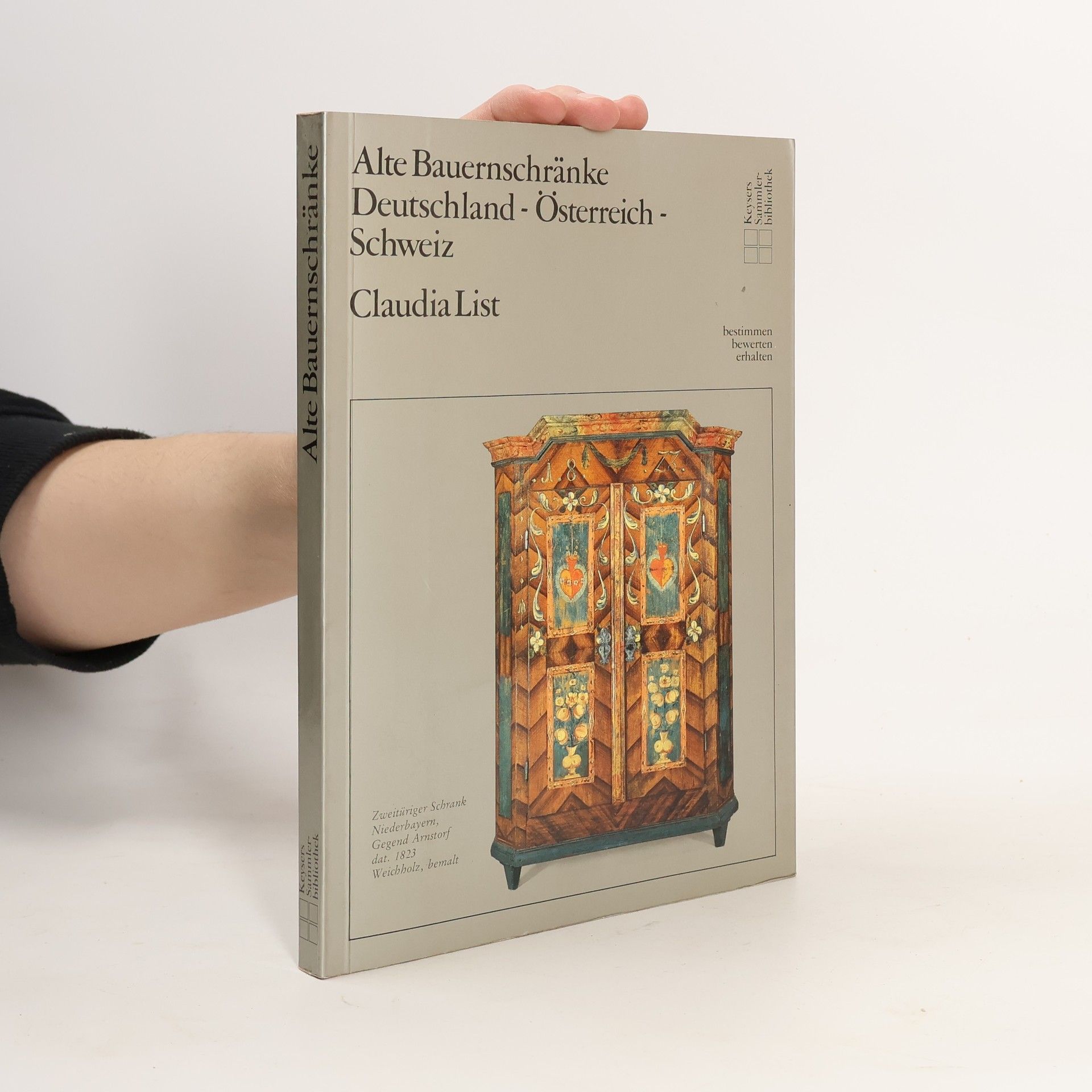 Claudia List Alte Bauernschränke