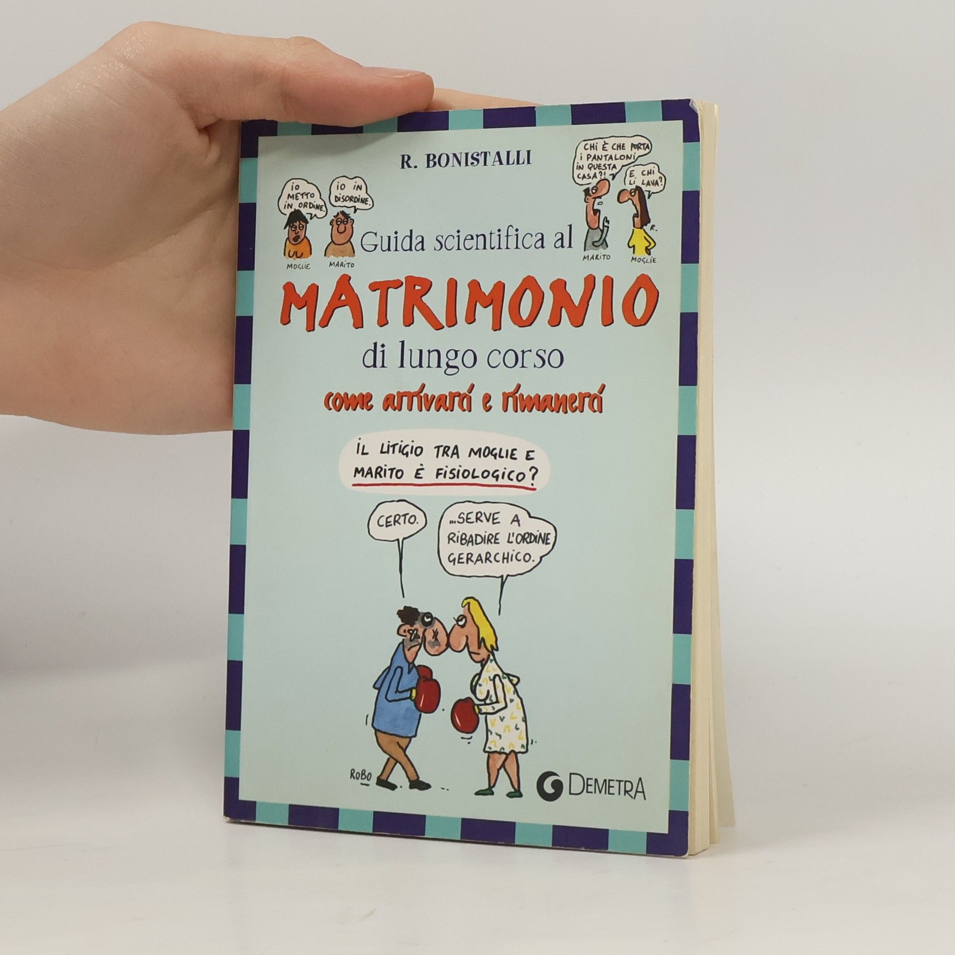 R. Bonistalli Guida scientifica al matrimonio di lungo corso