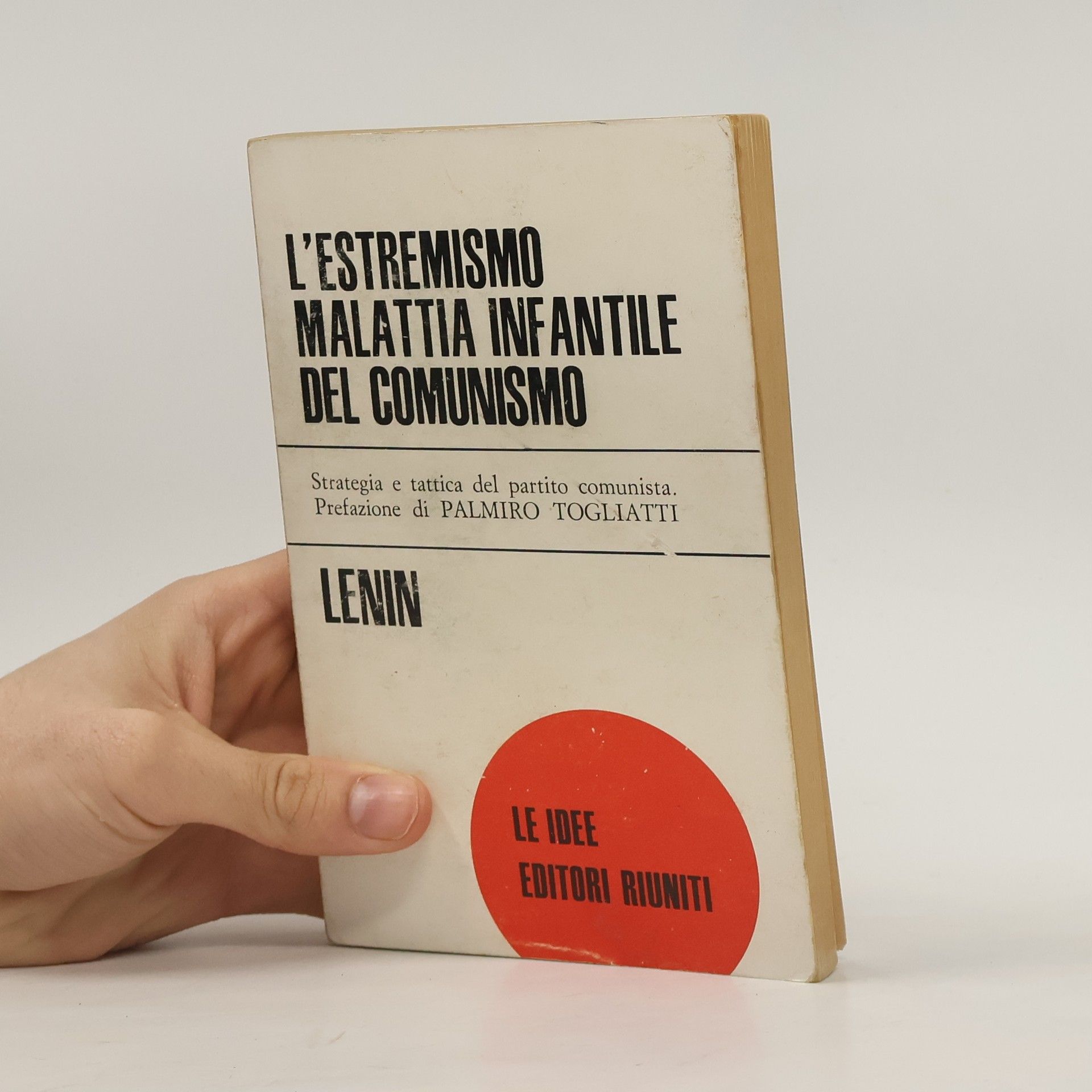 Vladimir Iljič Lenin L'estremismo malattia infantile del comunismo