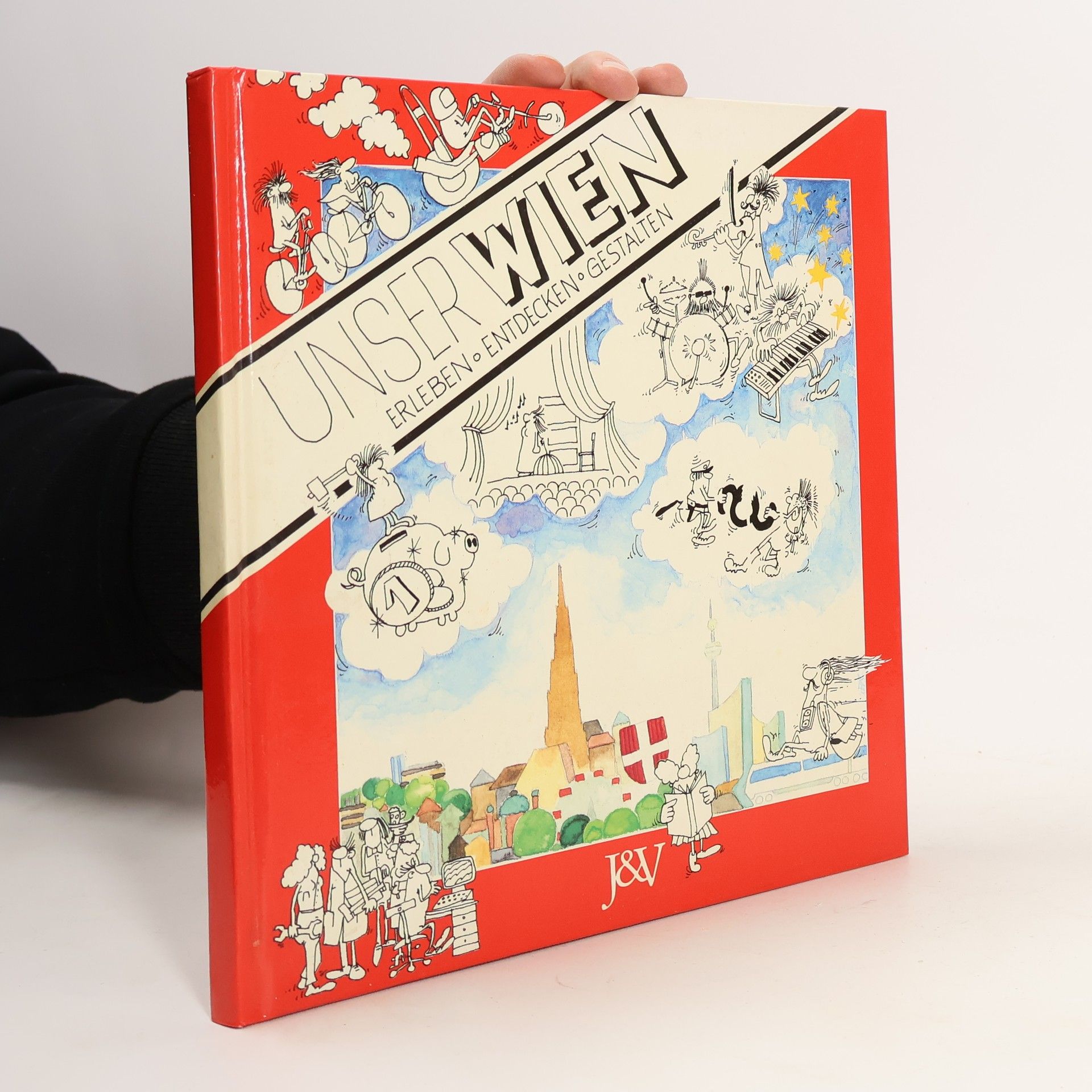 Friedrich Grundei Unser Wien erleben, entdecken, gestalten