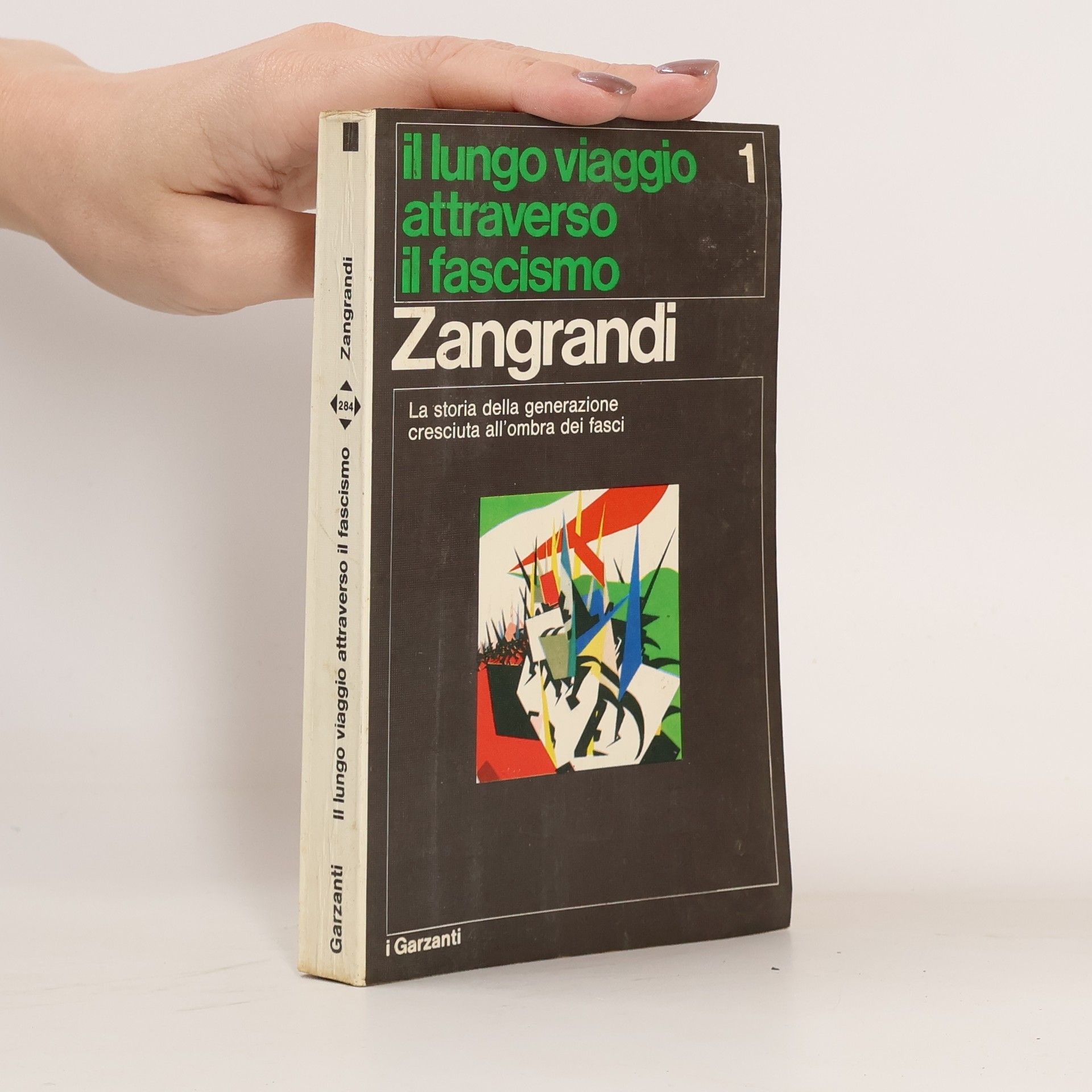 Ruggero Zangrandi Il lungo viaggio attraverso il fascismo I.