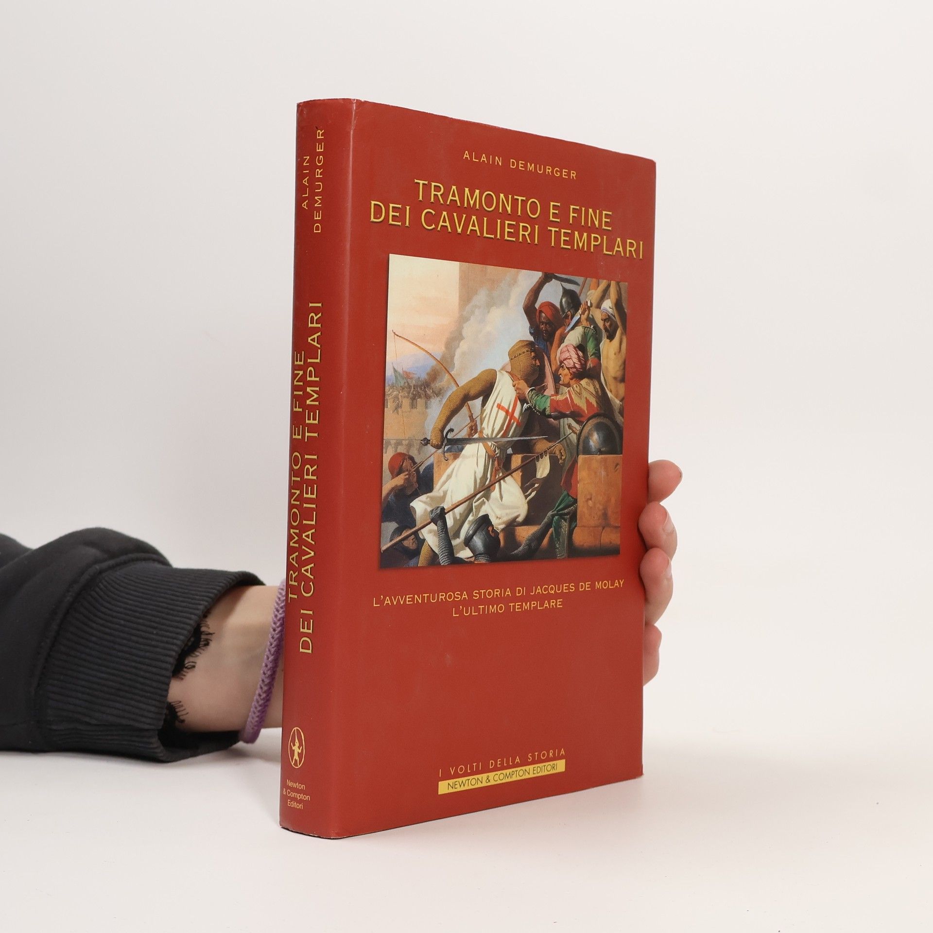 Alain Demurger Tramonto e fine dei cavalieri Templari