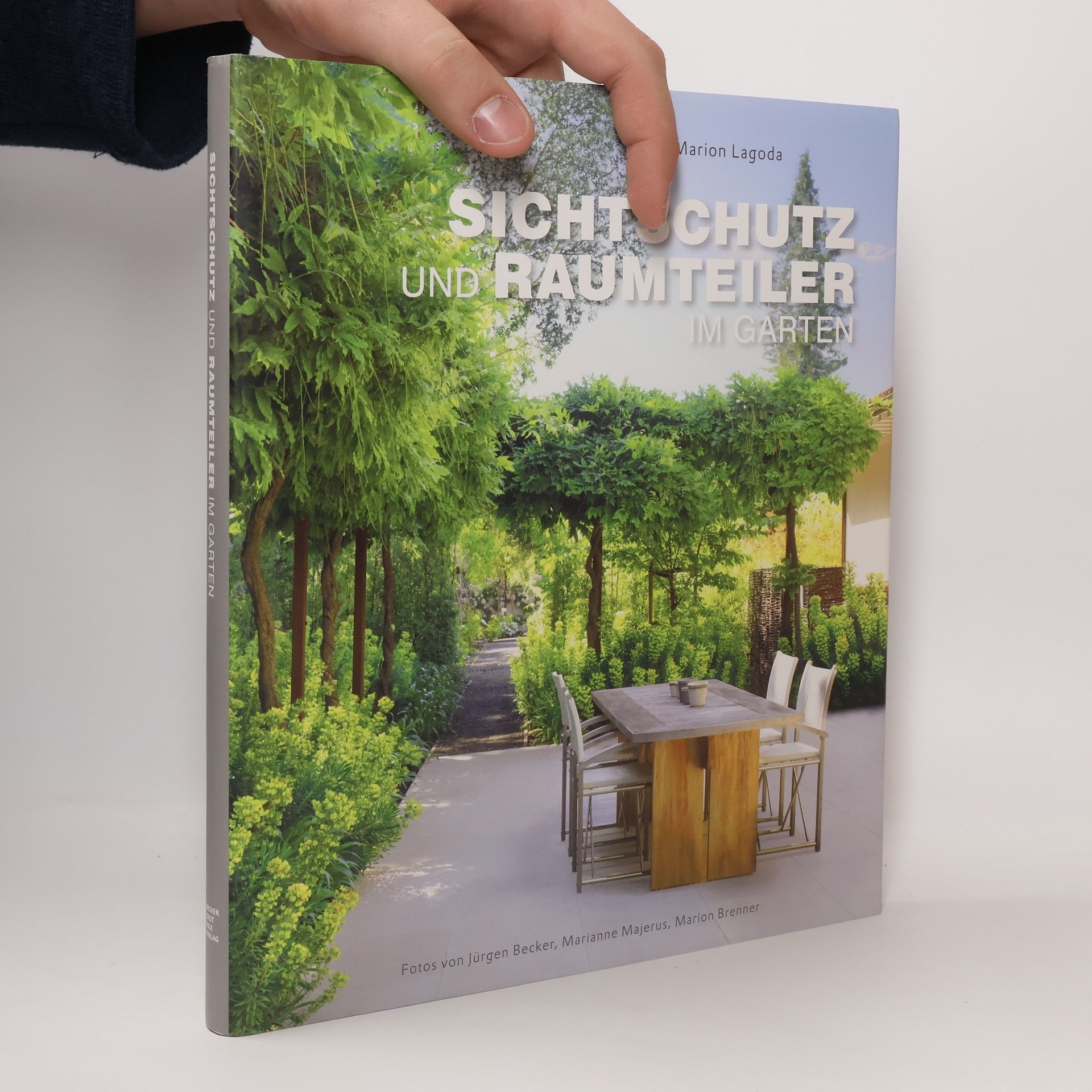 Marion Lagoda Garten- und Ideenbücher BJVV: Sichtschutz und Raumteiler im Garten