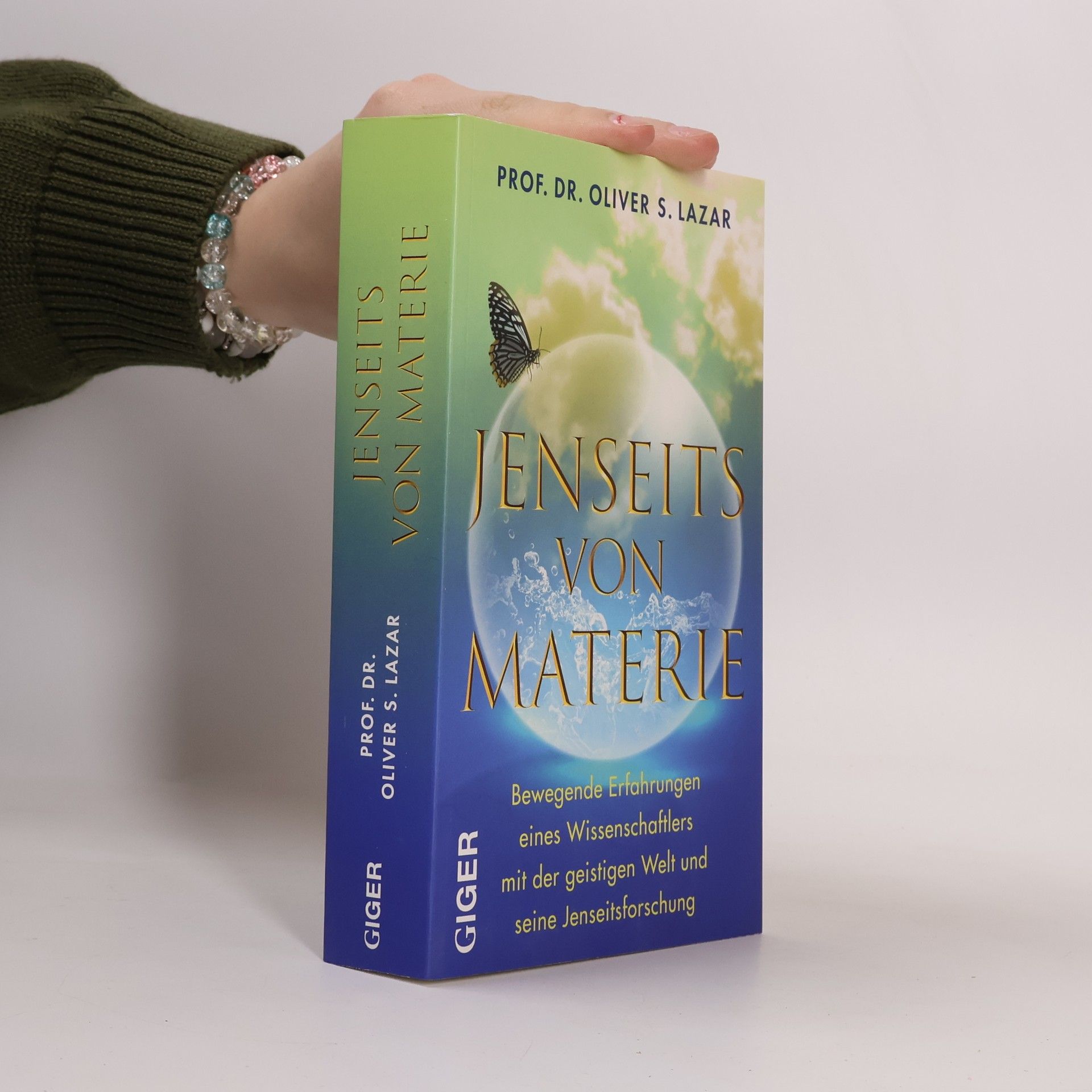 Oliver S. Lazar Jenseits von Materie