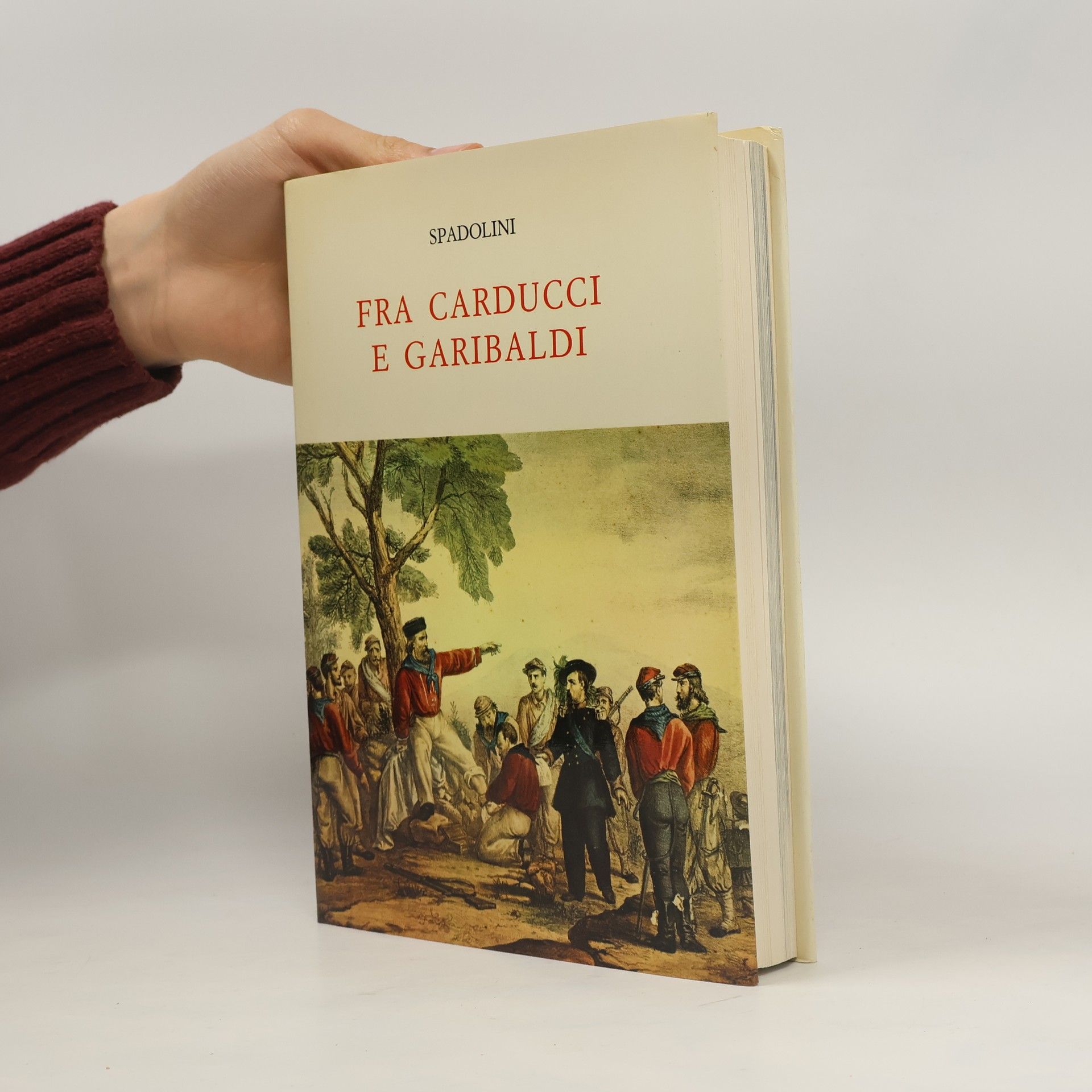 Giovanni Spadolini Fra Carducci e Garibaldi
