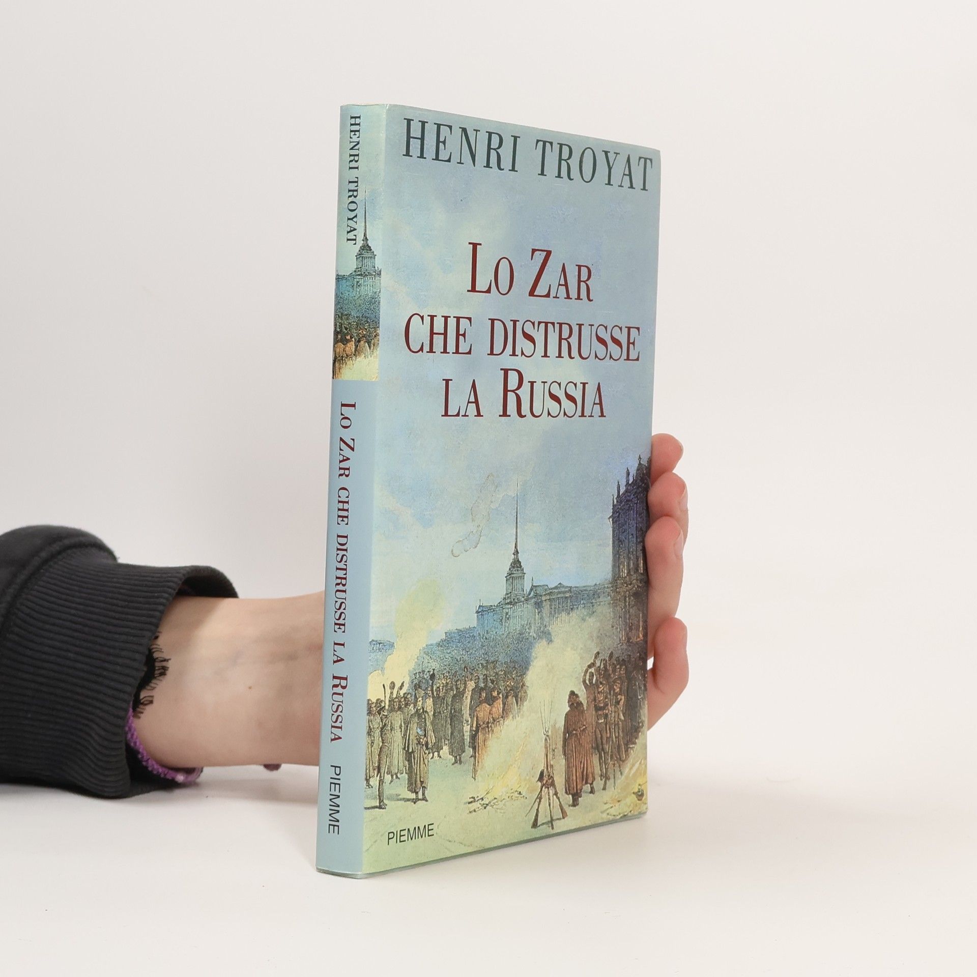 Lo zar che distrusse la Russia