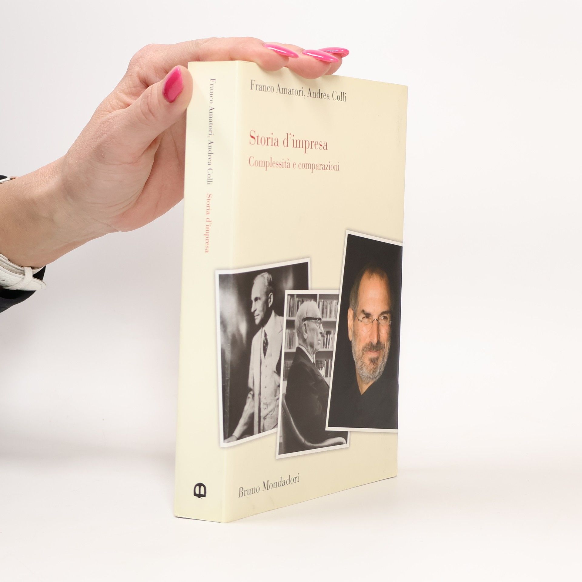 Franco Amatori Storia d'impresa. Complessità e comparazioni