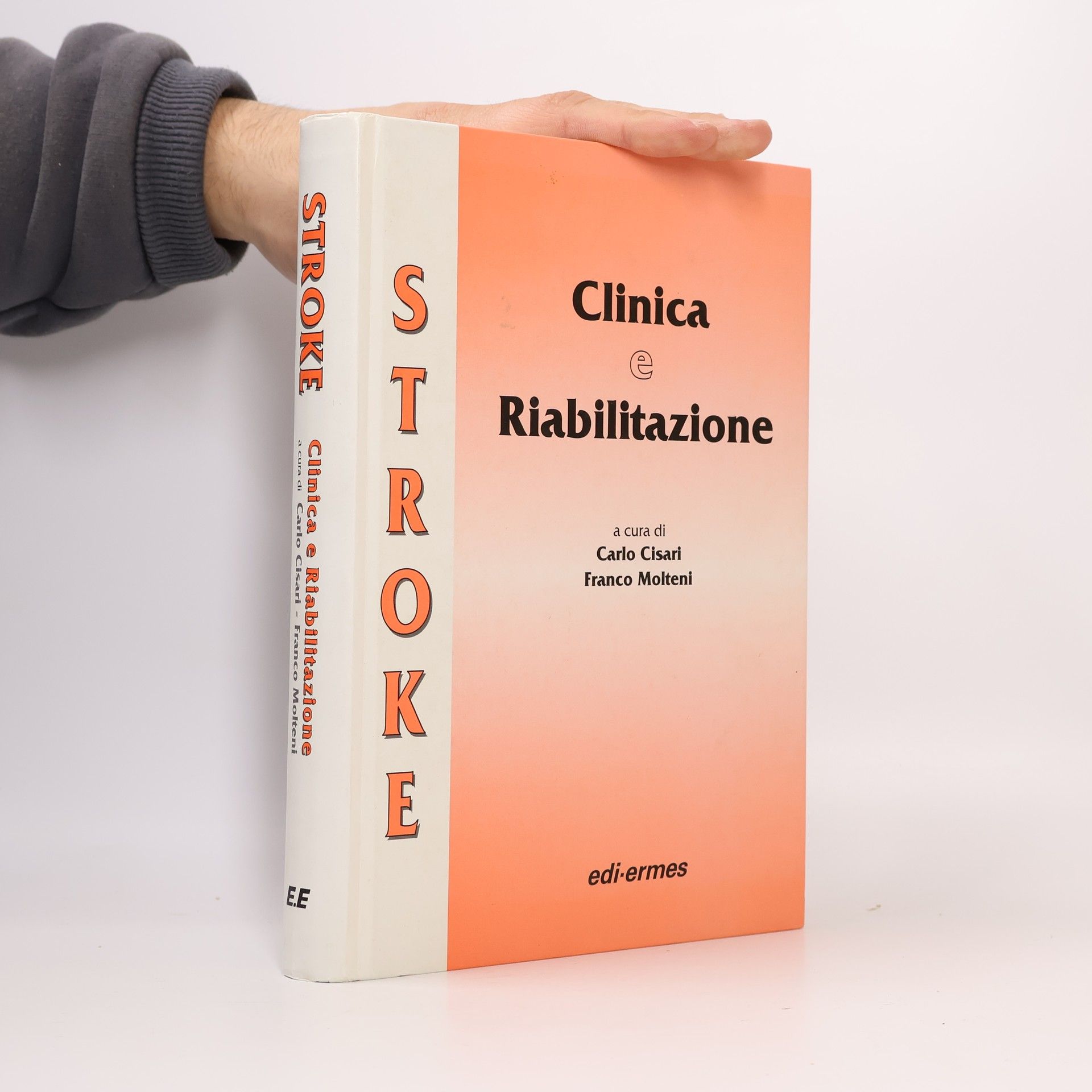 Carlo Cisari Stroke. Clinica e riabilitazione