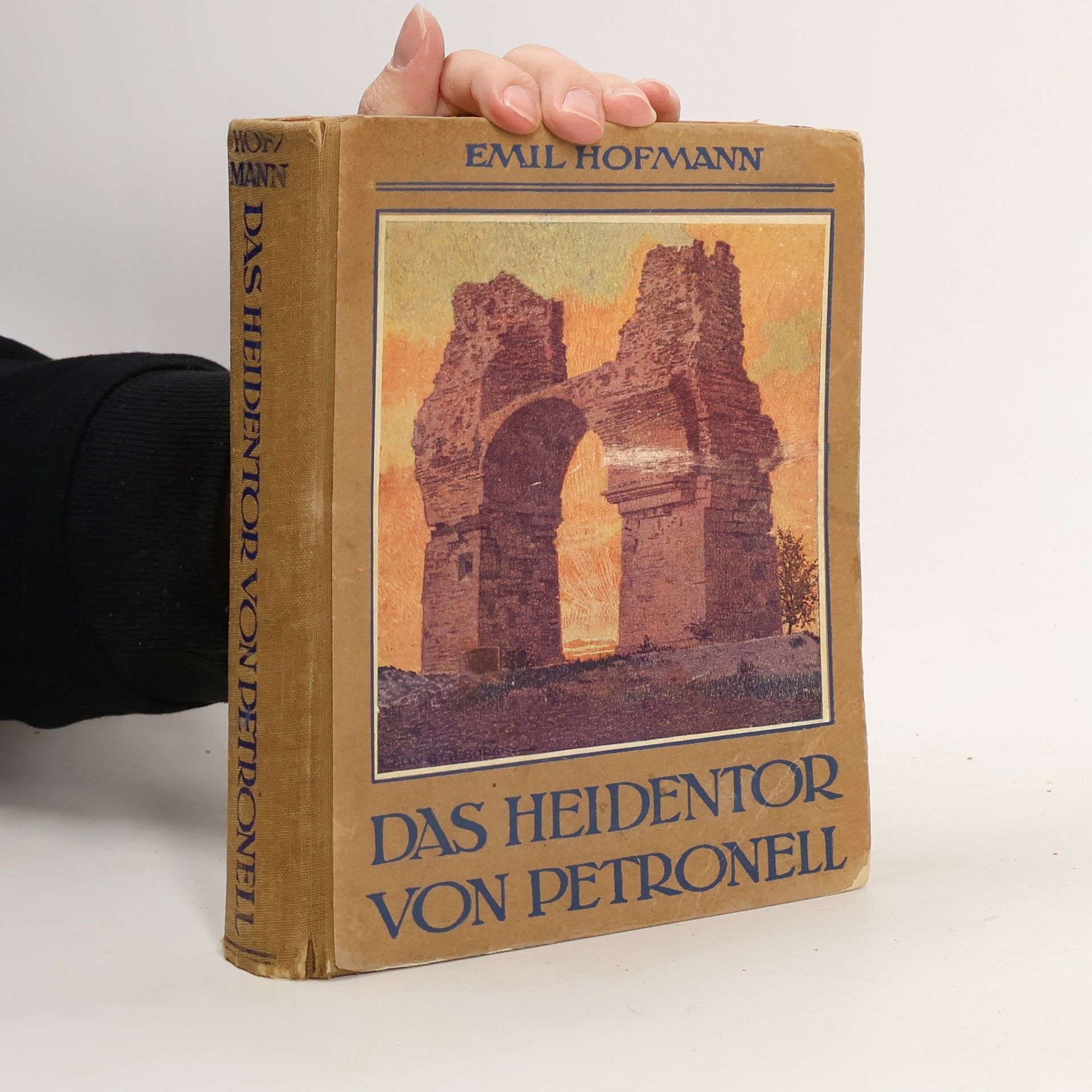 Emil Hofmann Das Heidentor von Petronell
