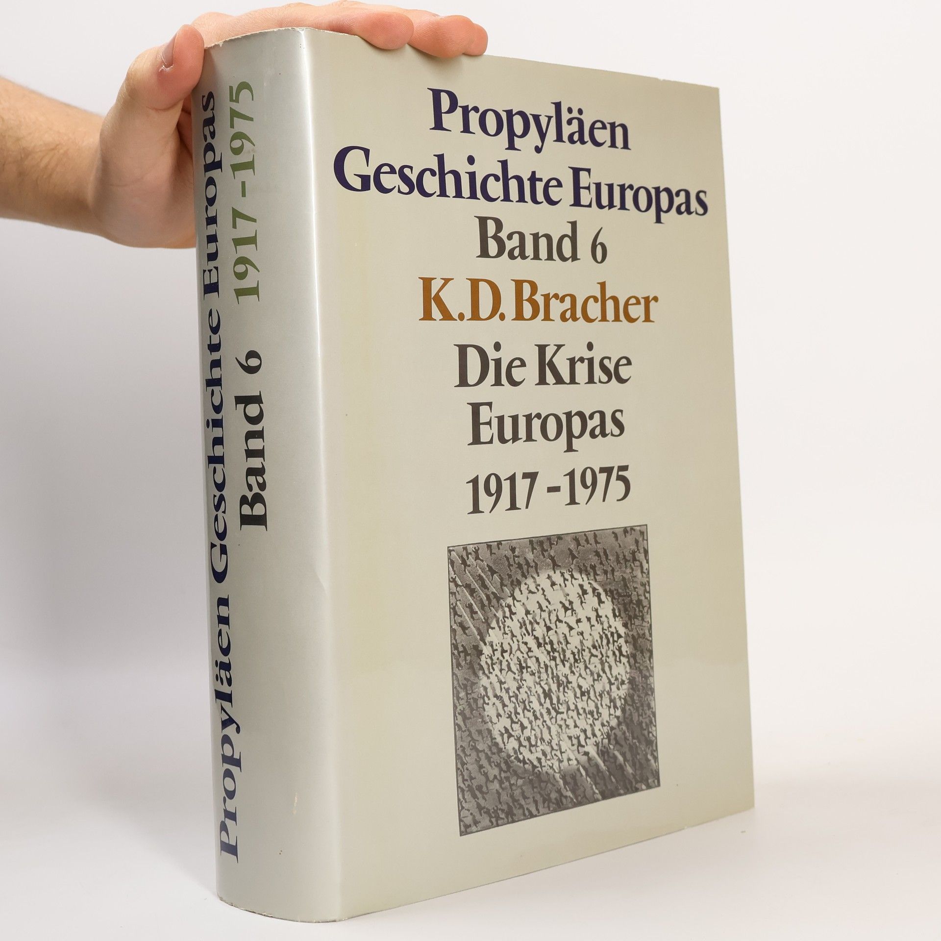 Various authors Propyläen Geschichte Europas Band 5. Staatensystem als Vormacht derWelt 1917-1975