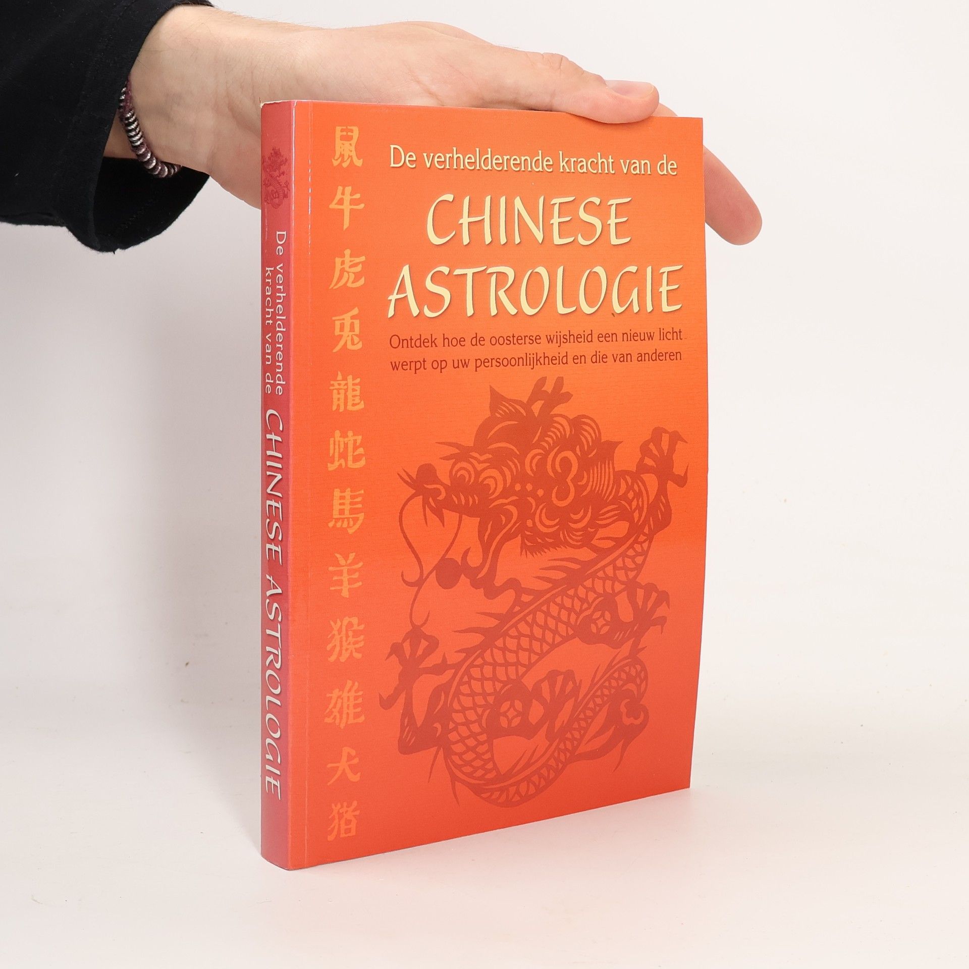 Various authors De Verhelderende Kracht van de Chinese Astrologie