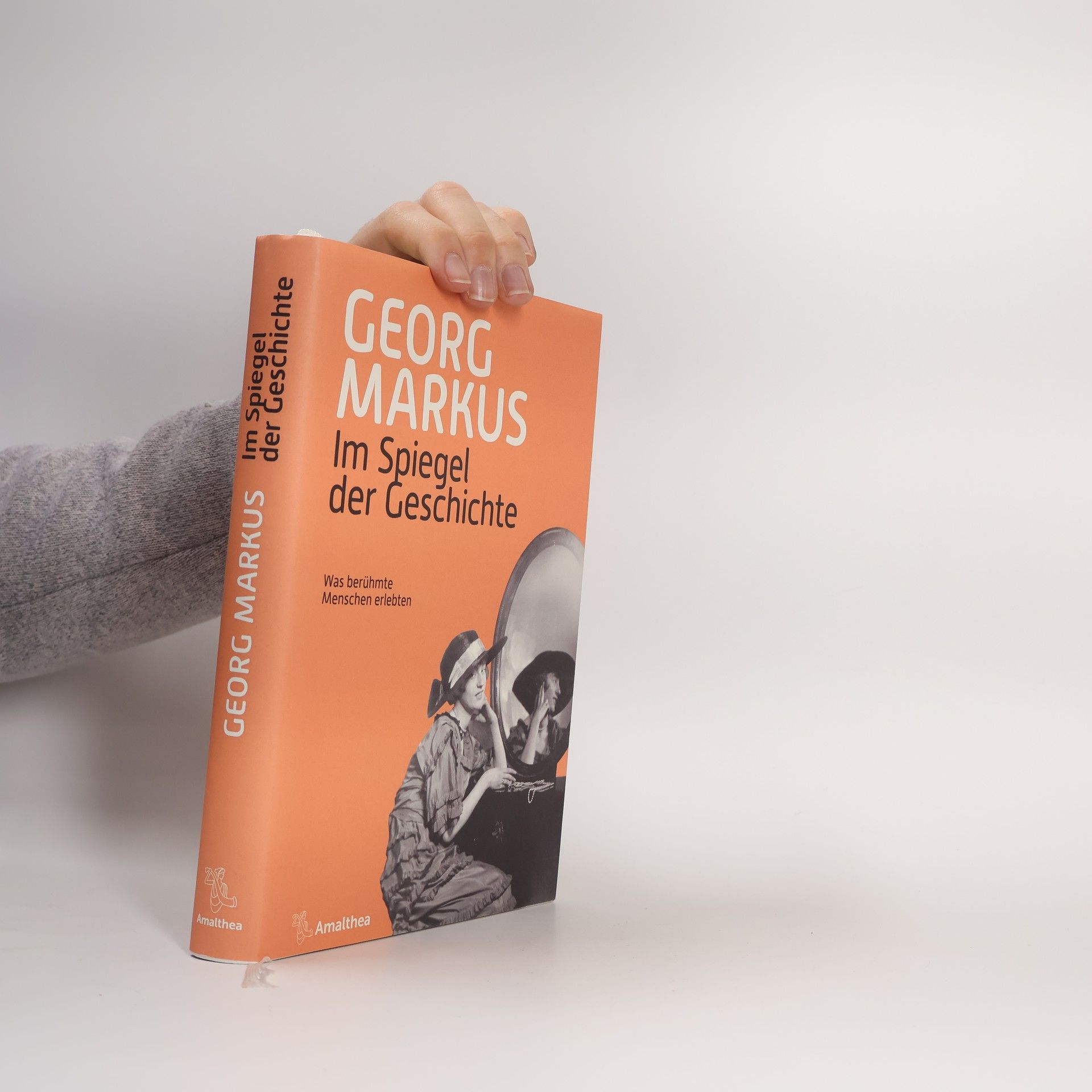 Georg Markus Im Spiegel der Geschichte
