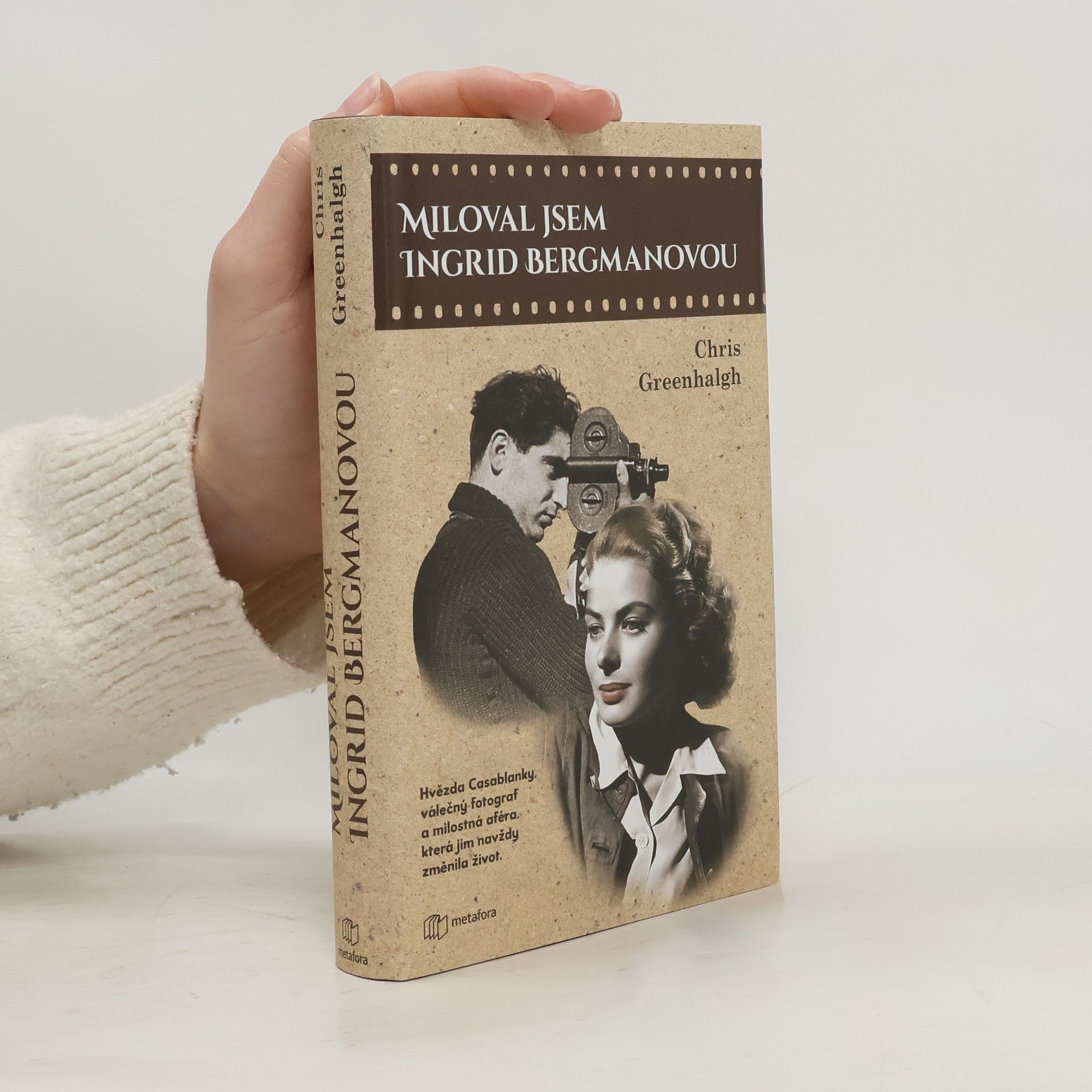 Chris Greenhalgh Miloval jsem Ingrid Bergmanovou