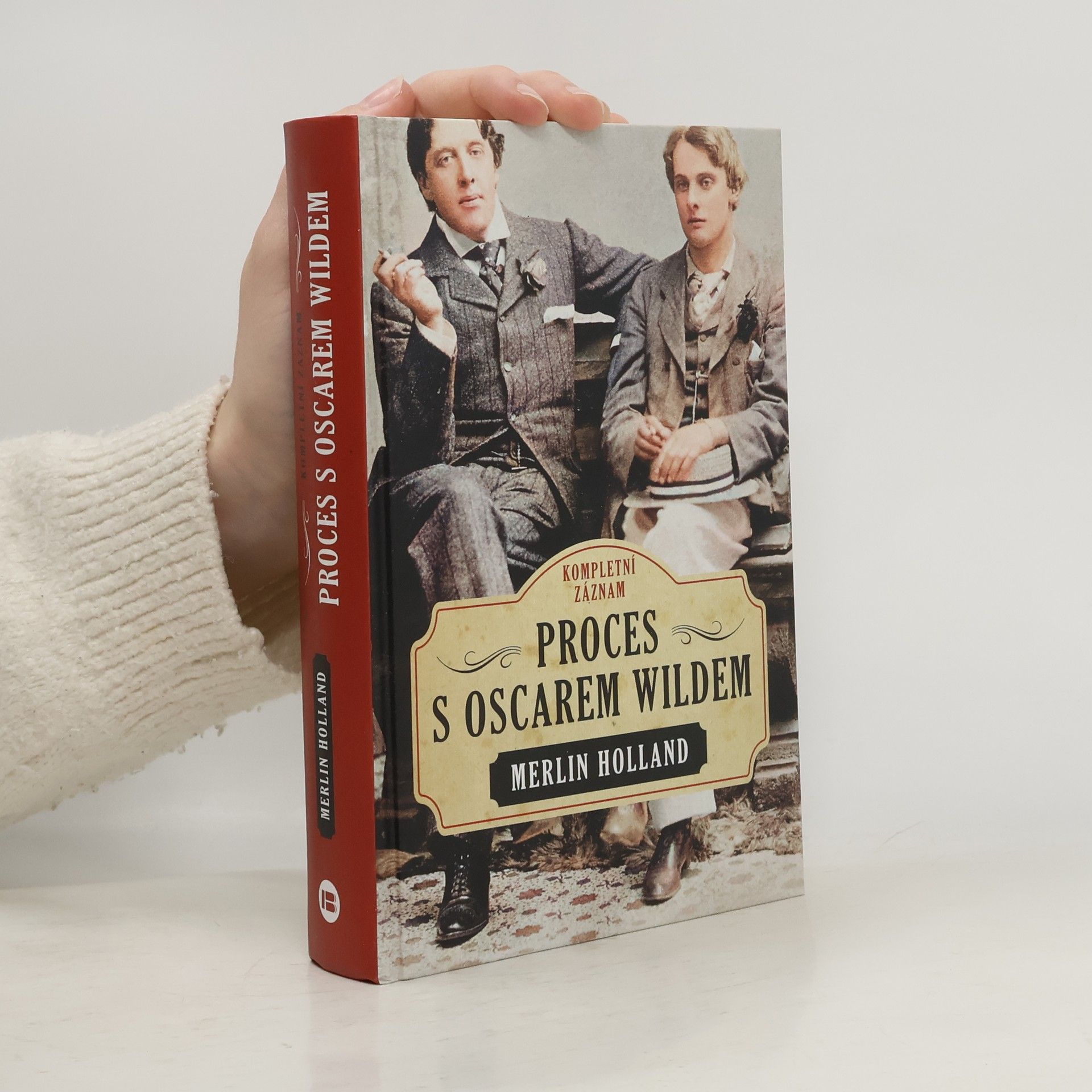 Merlin Holland Proces s Oscarem Wildem: kompletní záznam