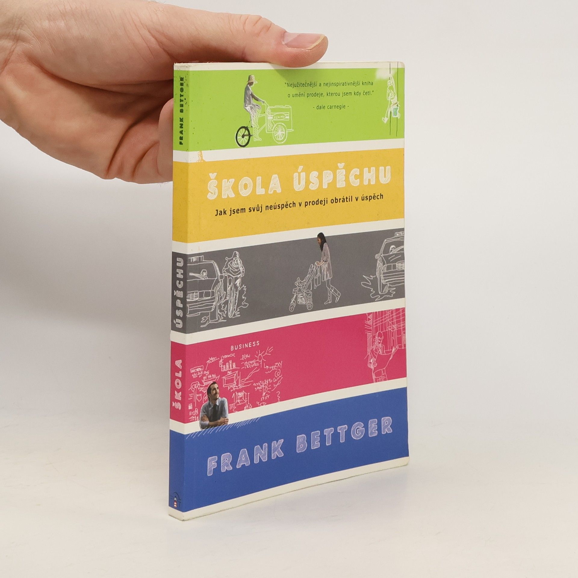 Frank Bettger Jak jsem svůj neúspěch v prodeji obrátil v úspěch