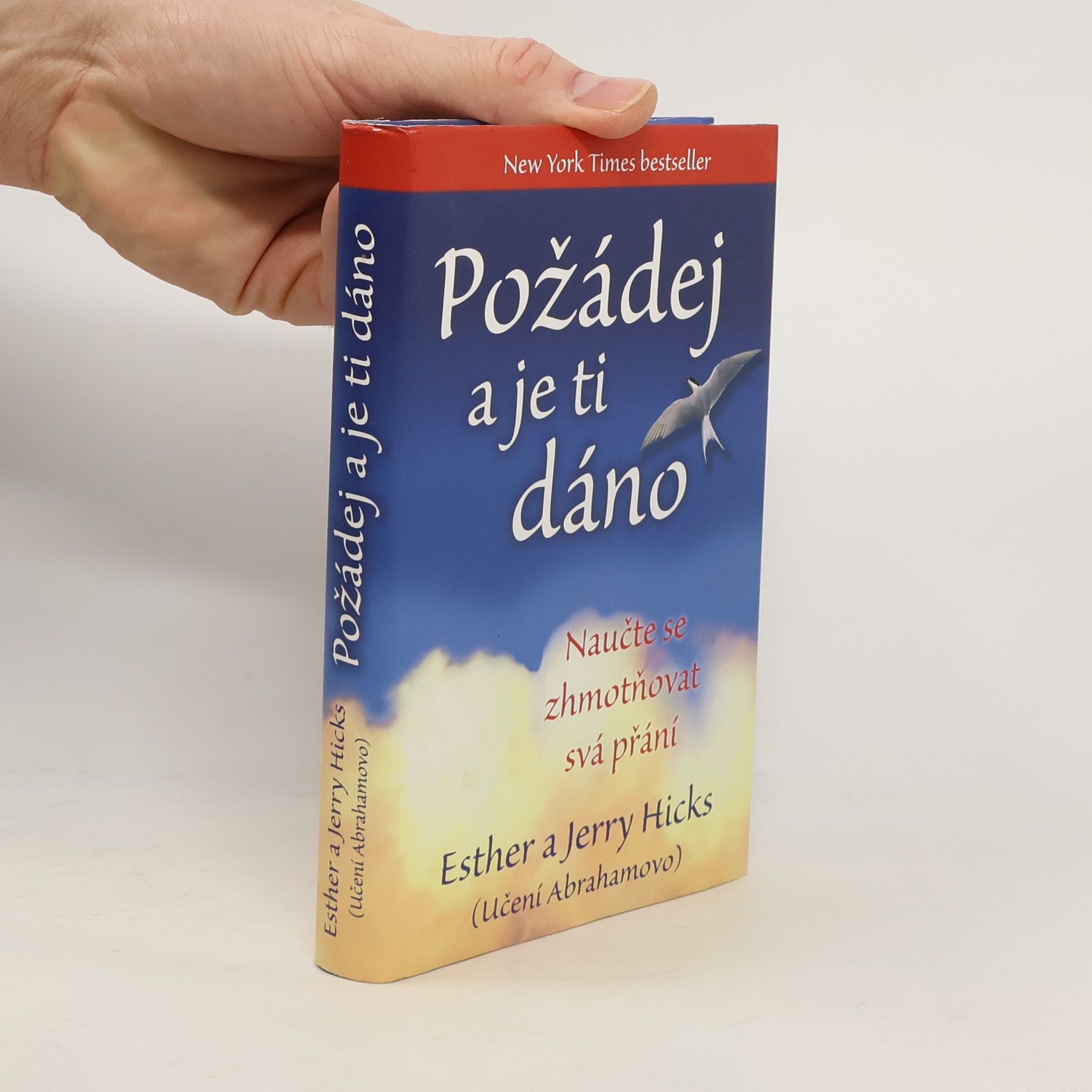 Esther Hicks Požádej a je ti dáno