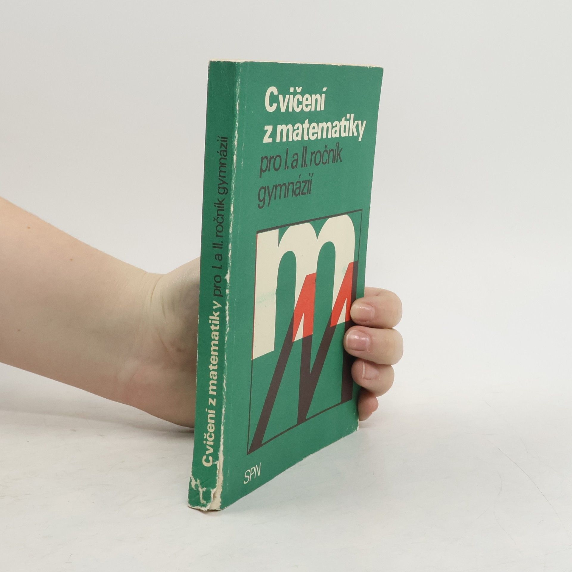 Various authors Cvičení z matematiky pro I. a II. ročník gymnázií