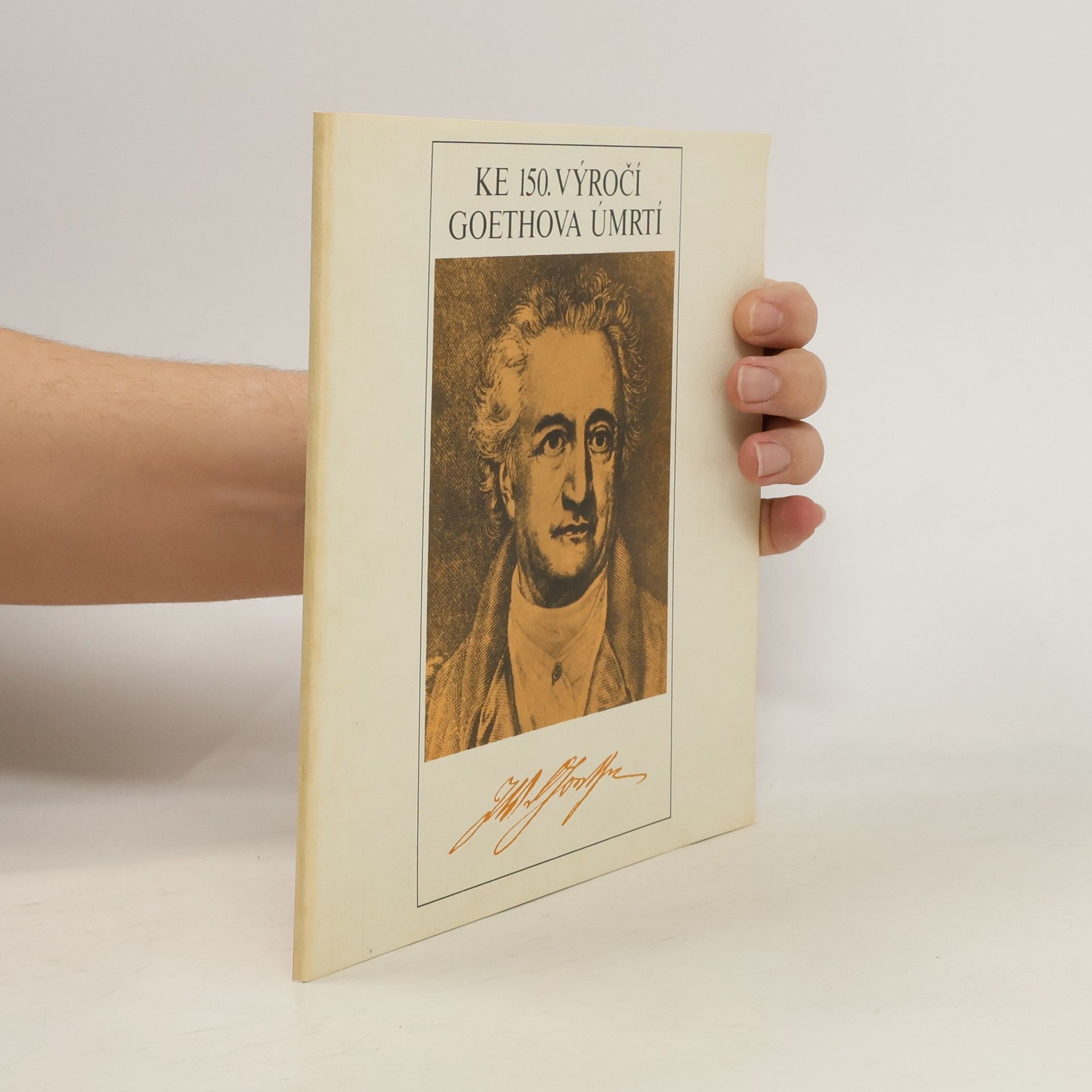 Kolektív autorov Ke 150. výročí Goethova úmrtí