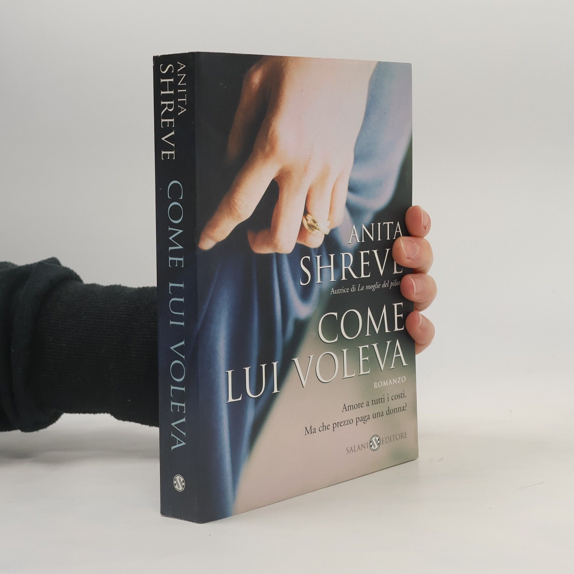 Anita Shreve Come lui voleva