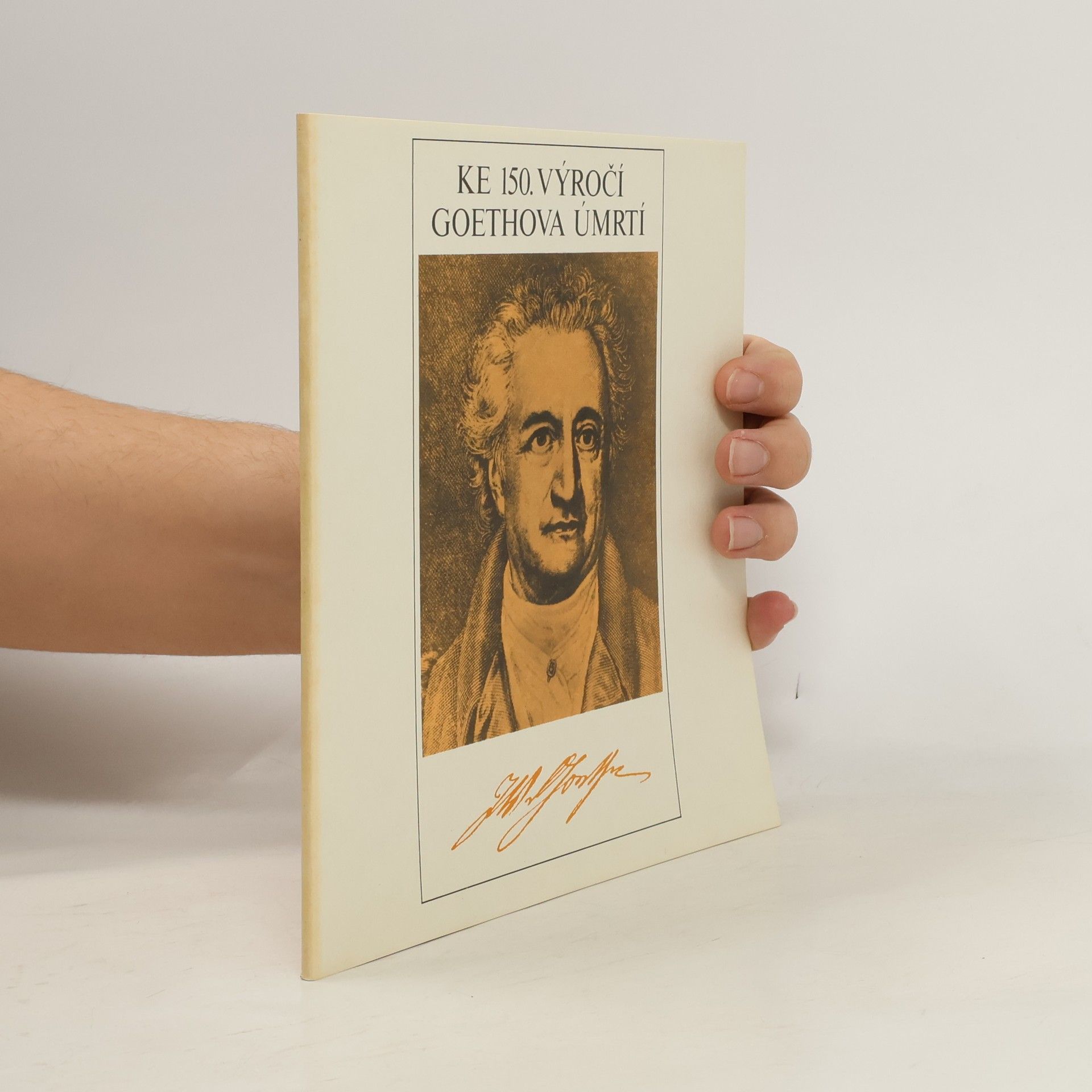 Kolektiv autorů Ke 150. výročí Goethova úmrtí