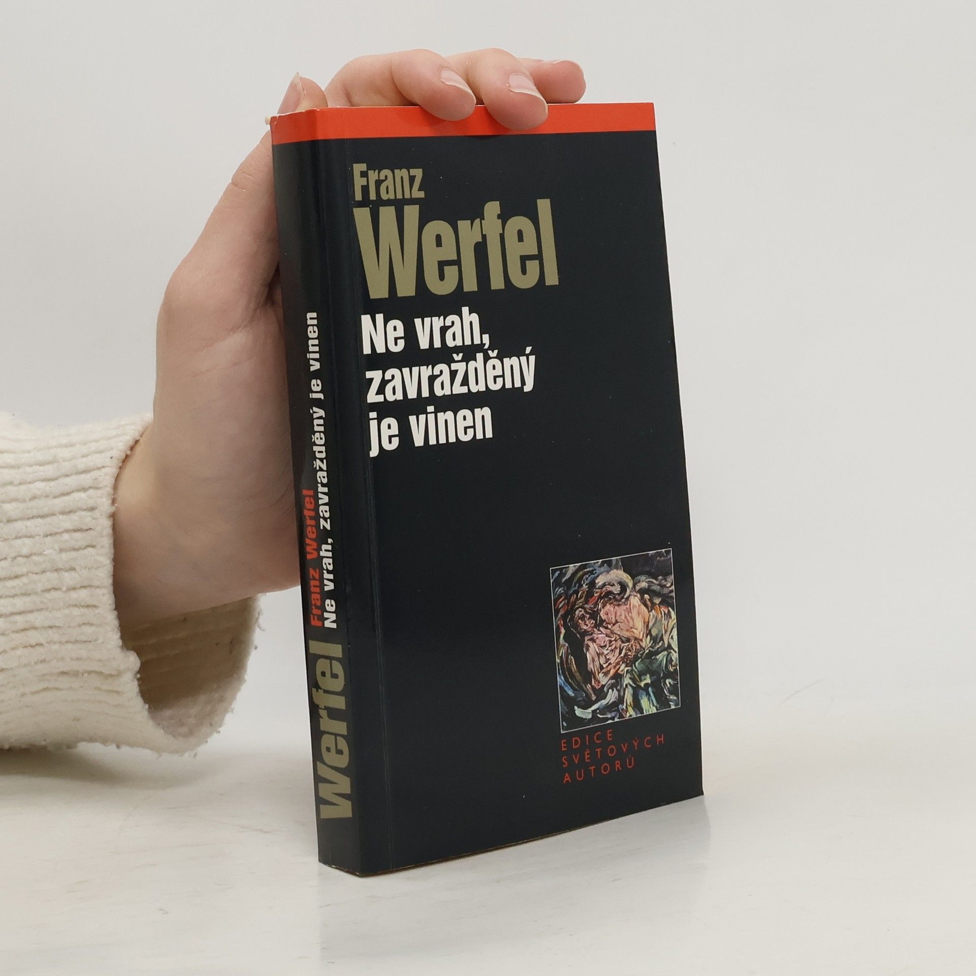 Franz Werfel Ne vrah, zavražděný je vinen